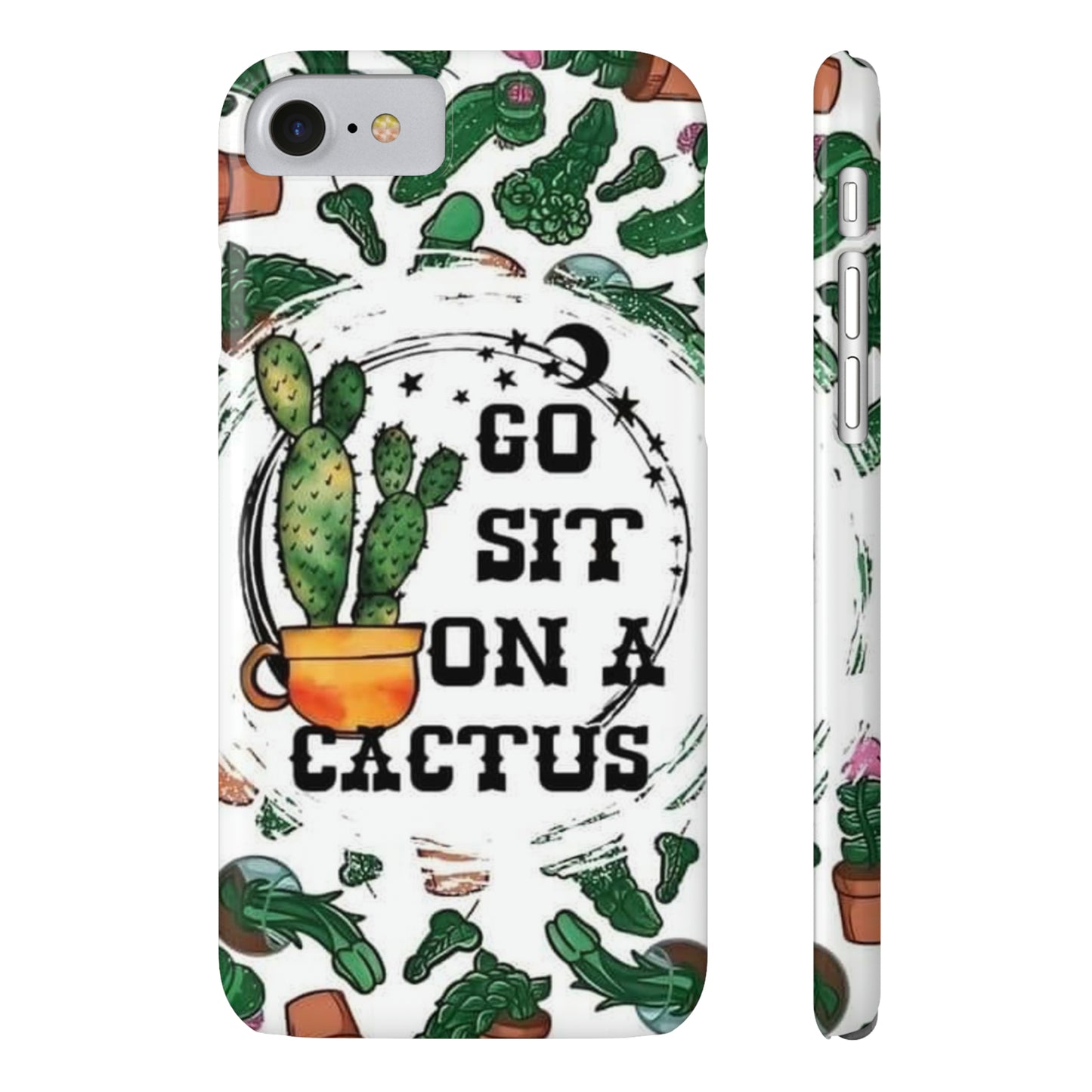 Go Sit on a Cactus Slim Phone Case
