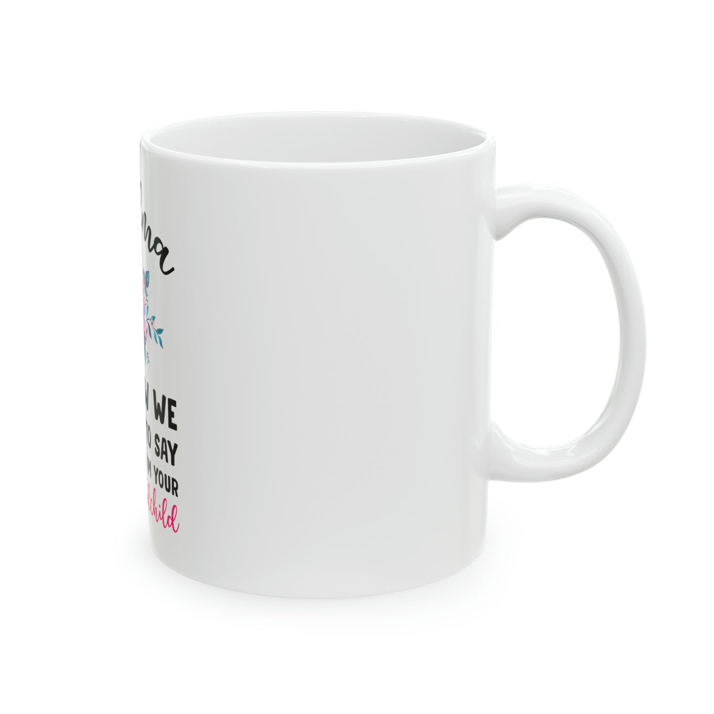 Grandma, Favorite Grandchild Mug