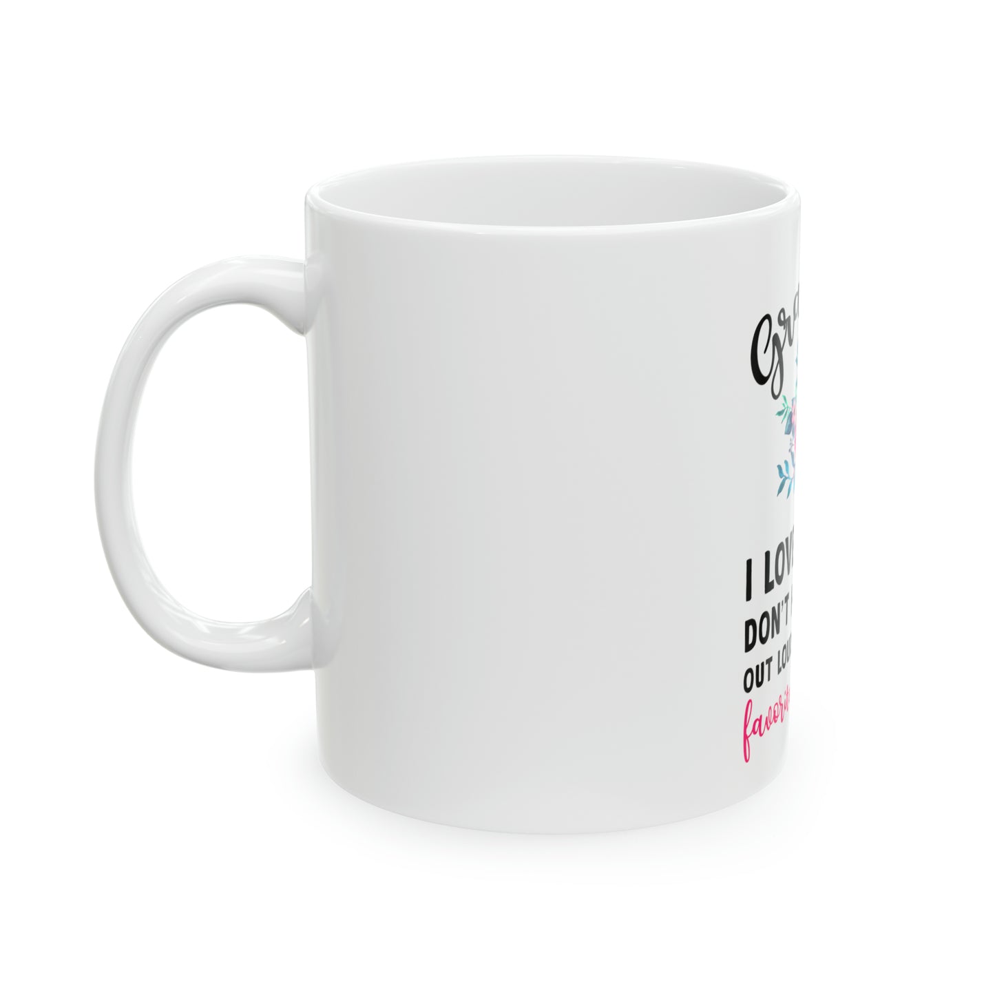 Grandma, Favorite Grandchild Mug