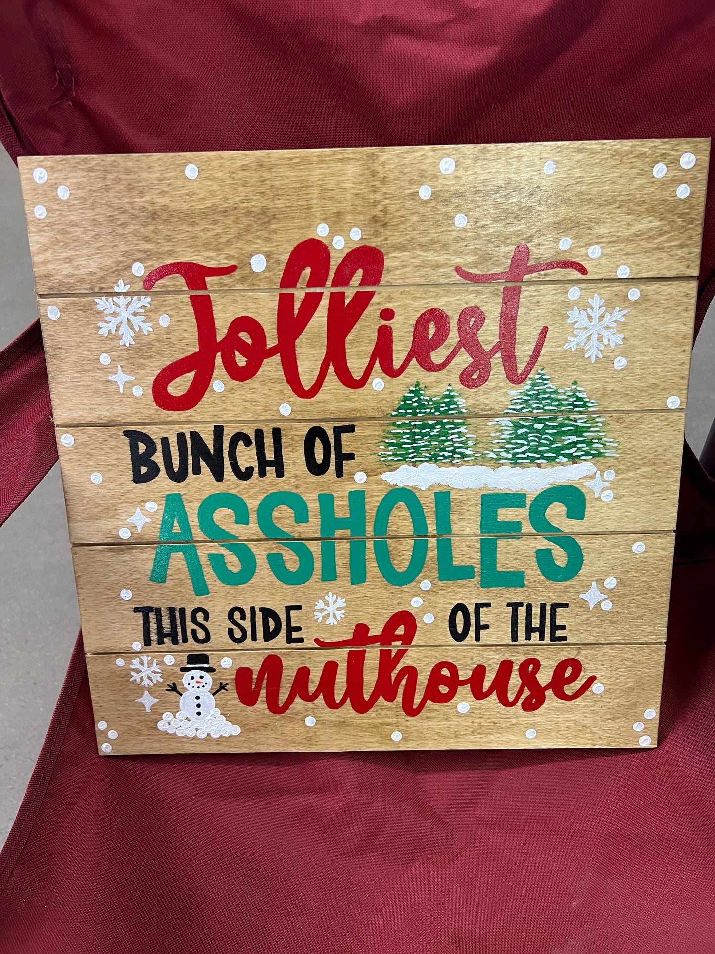 Jolliest Bunch of Assholes This Side of the Nuthouse Christmas Sign