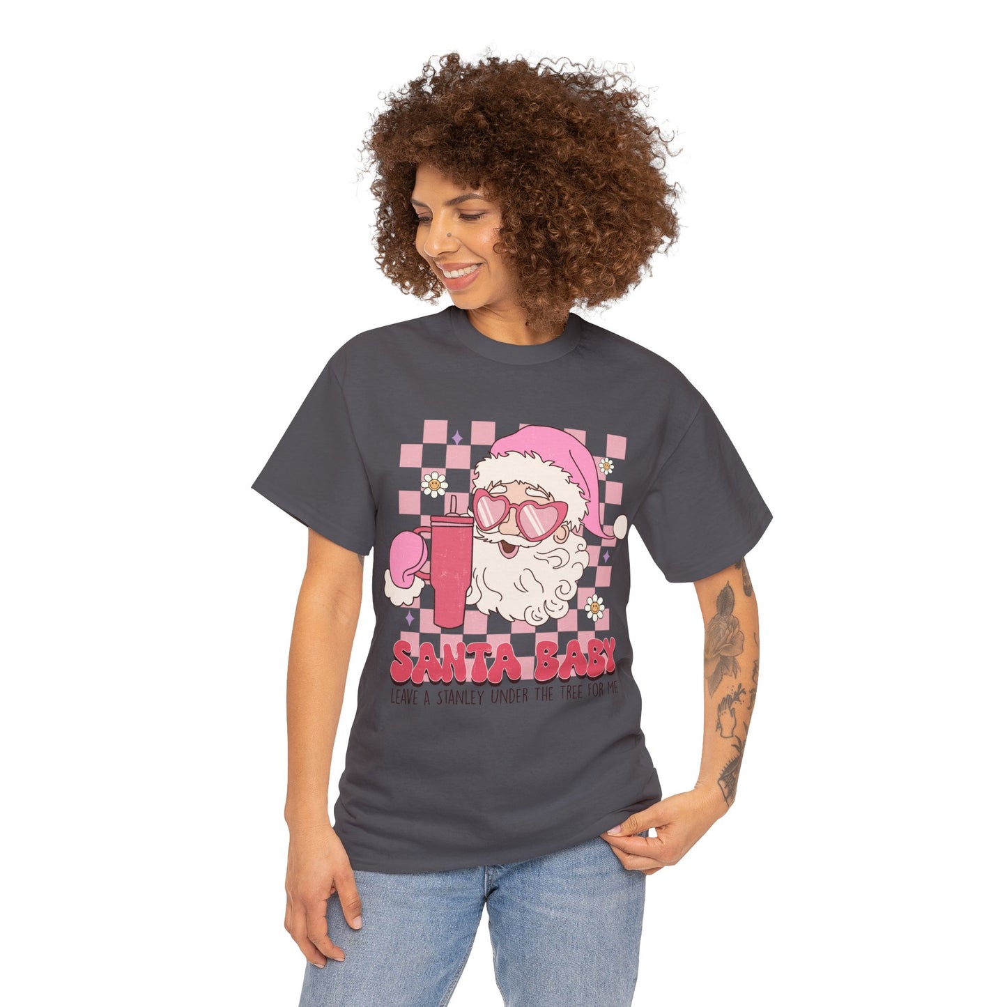 Santa Baby Leave a Stanley for Me T-Shirt