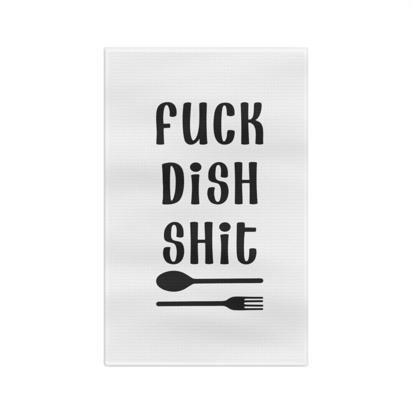 Fuck Dish Shit Soft Tea Towel