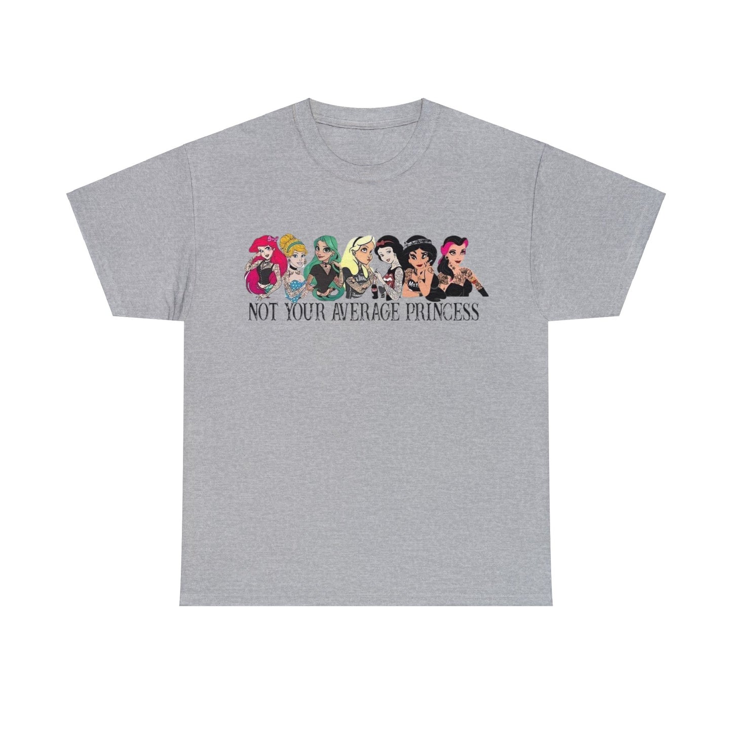 Not Your Average Princess T-Shirt