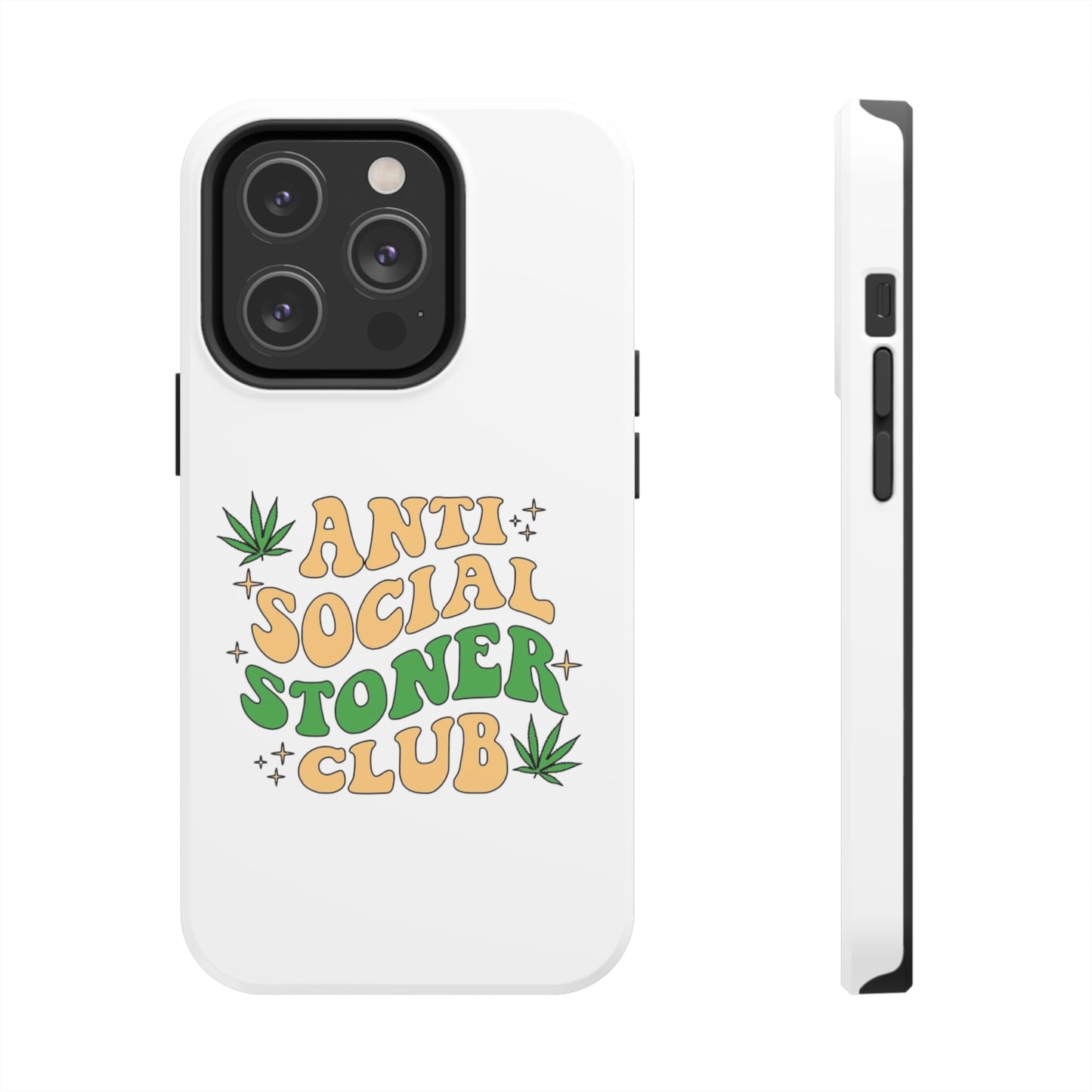 Anti-Social Stoner Club Tough Phone Case