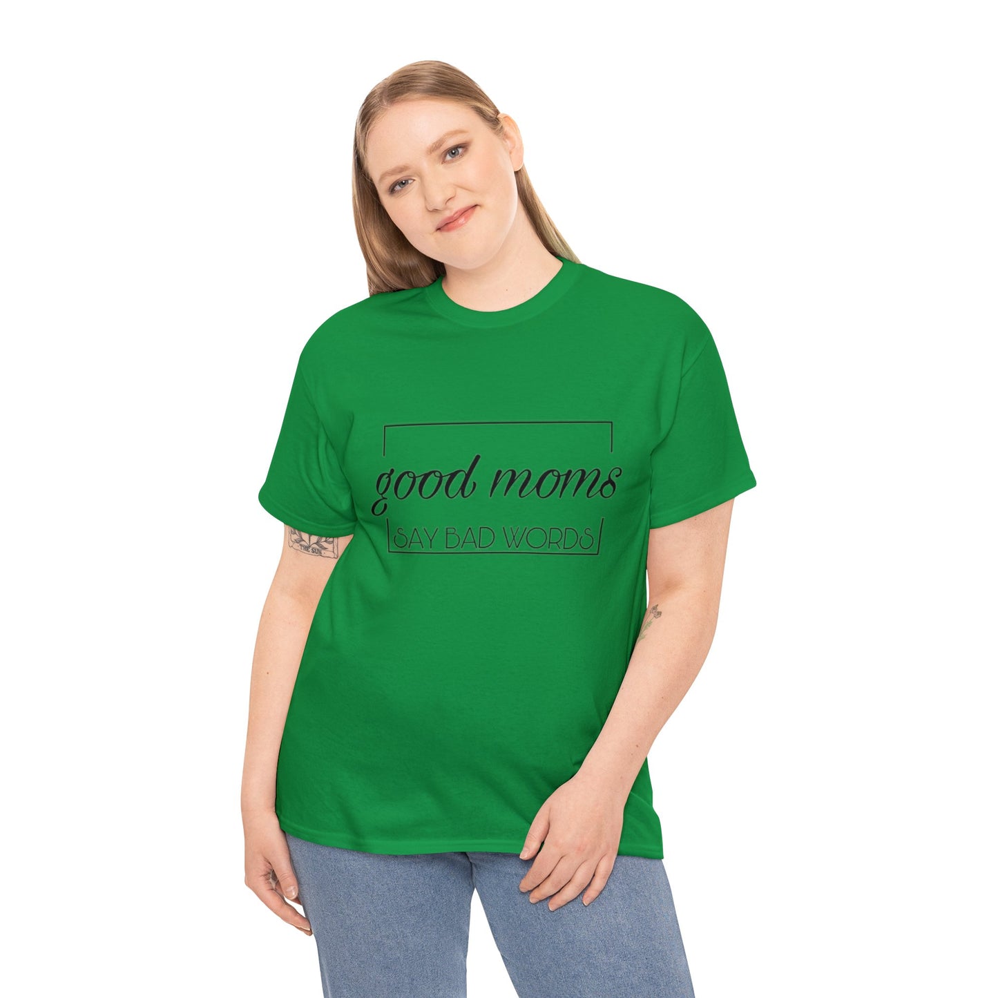 Good Moms Say Bad Words T-Shirt