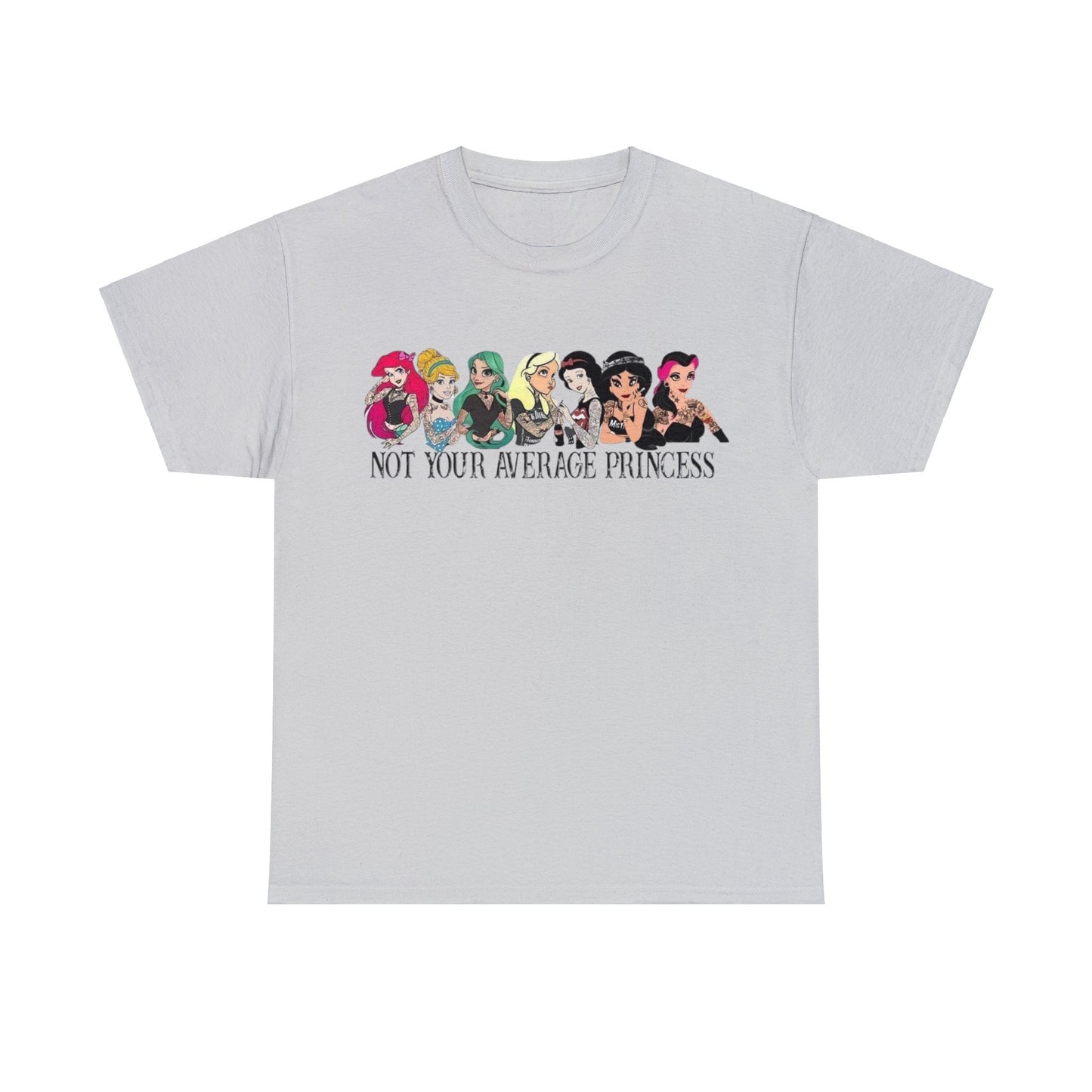 Not Your Average Princess T-Shirt