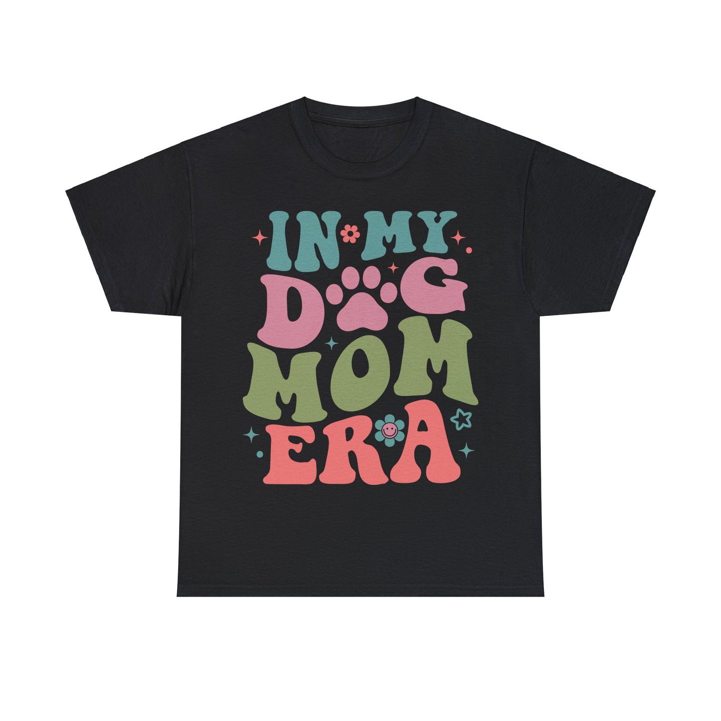 In My Dog Mom Era T-Shirt