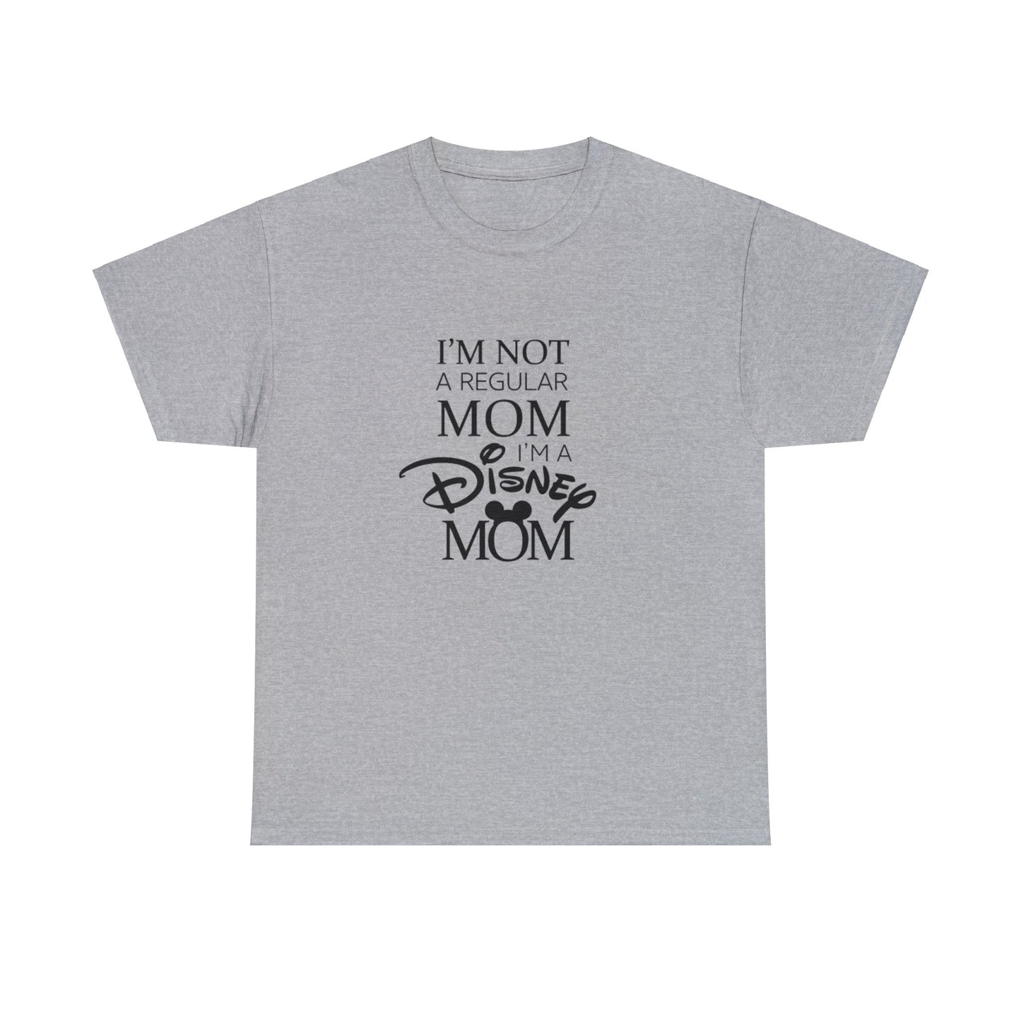 I'm a Disney Mom T-Shirt