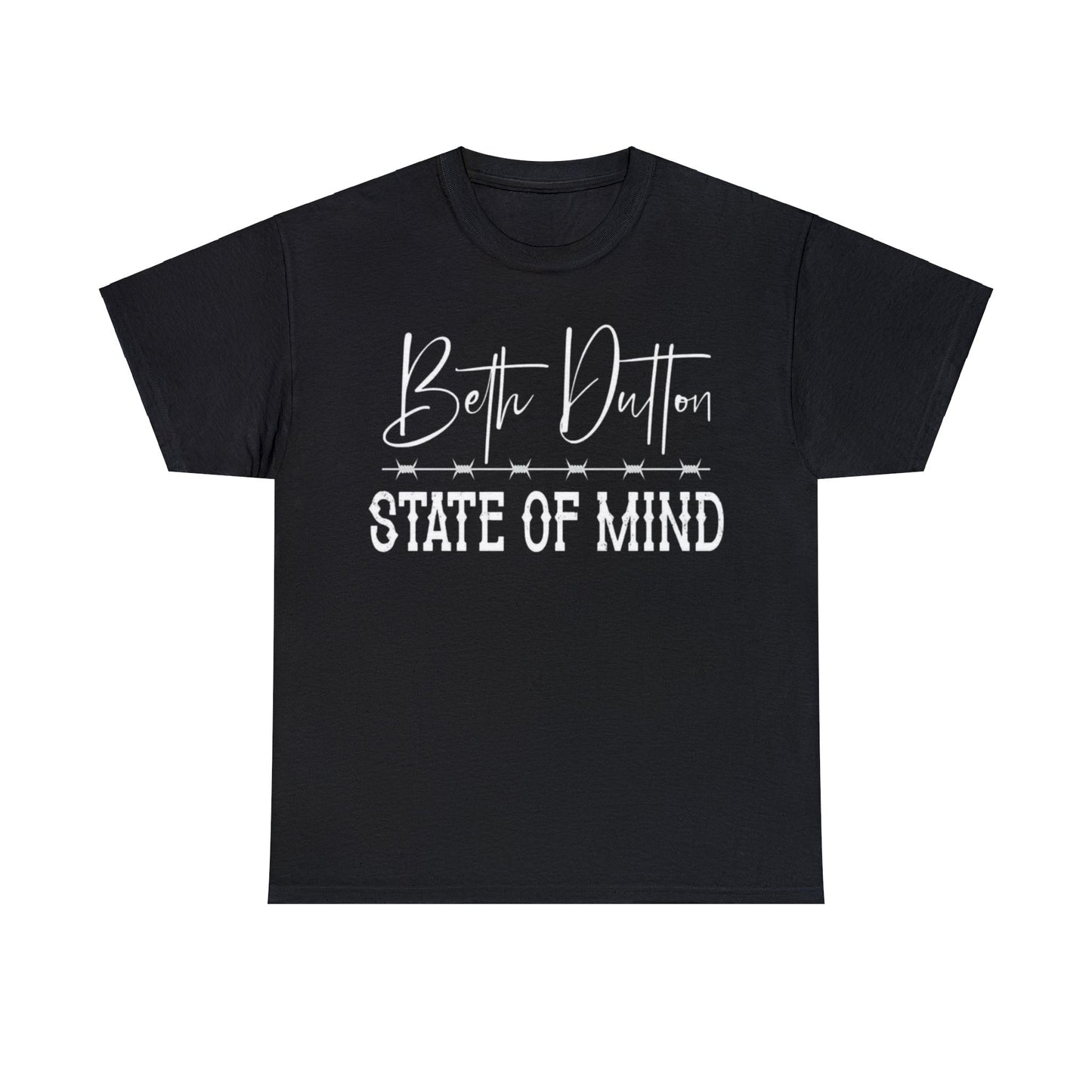 Beth Dutton State of Mind T-Shirt