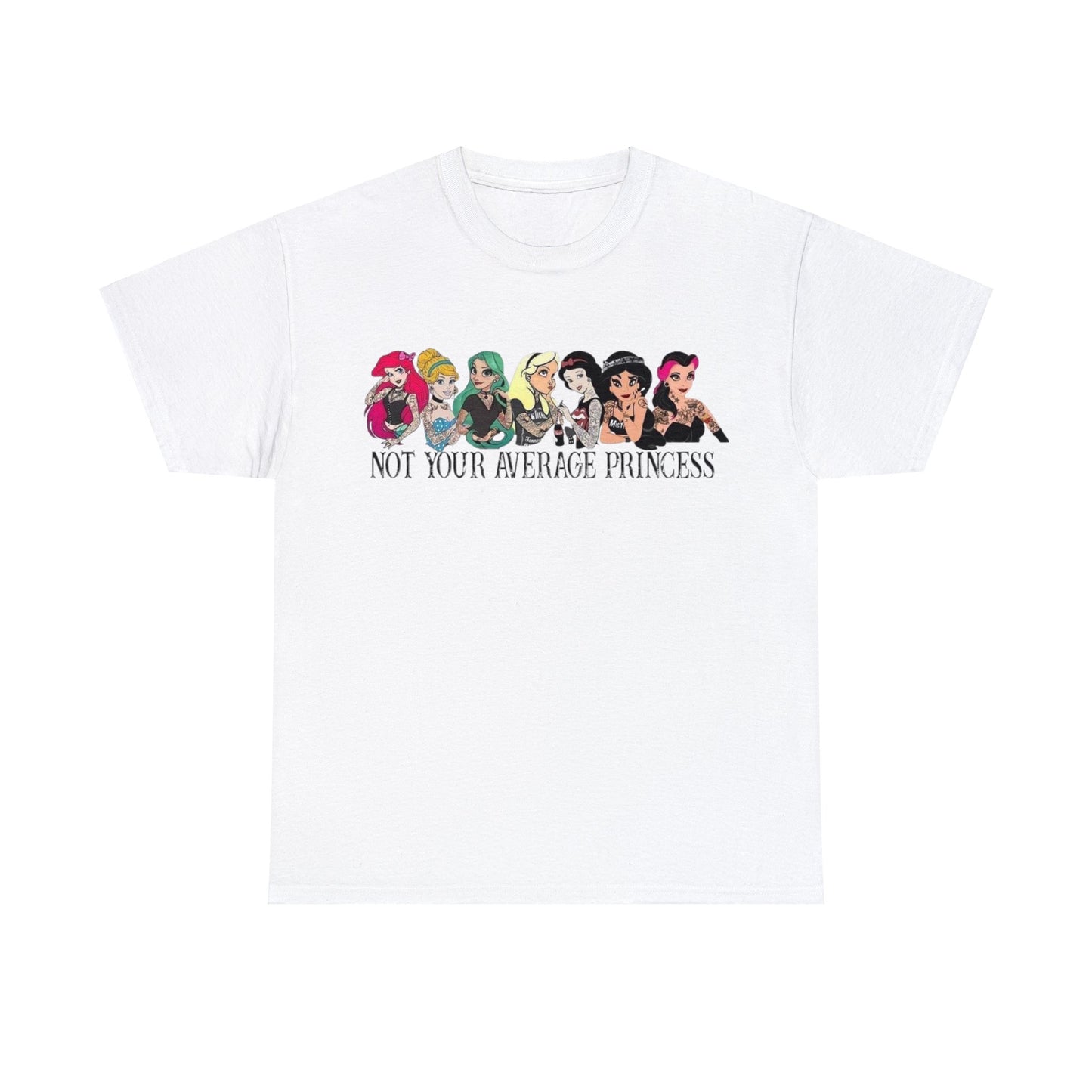 Not Your Average Princess T-Shirt