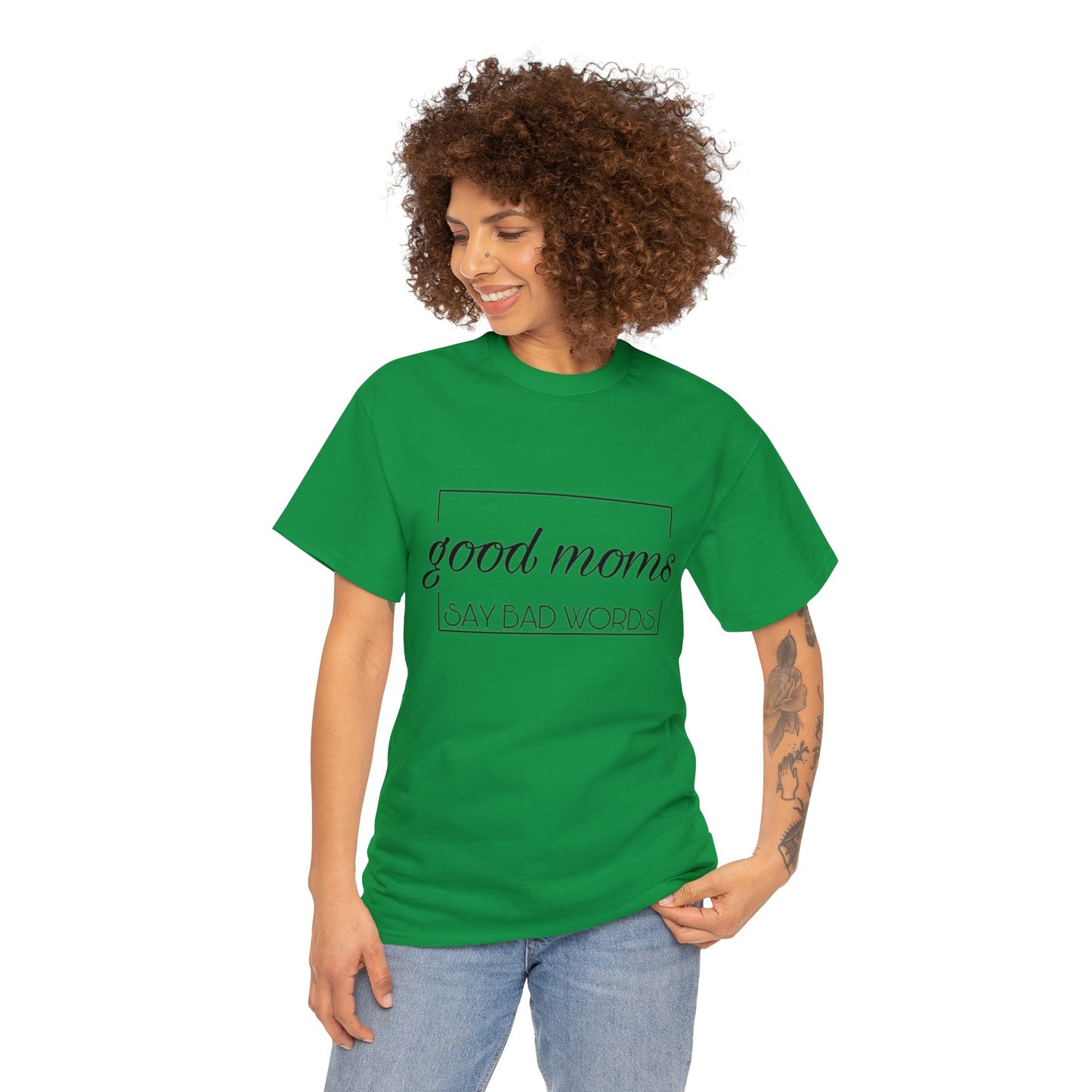 Good Moms Say Bad Words T-Shirt