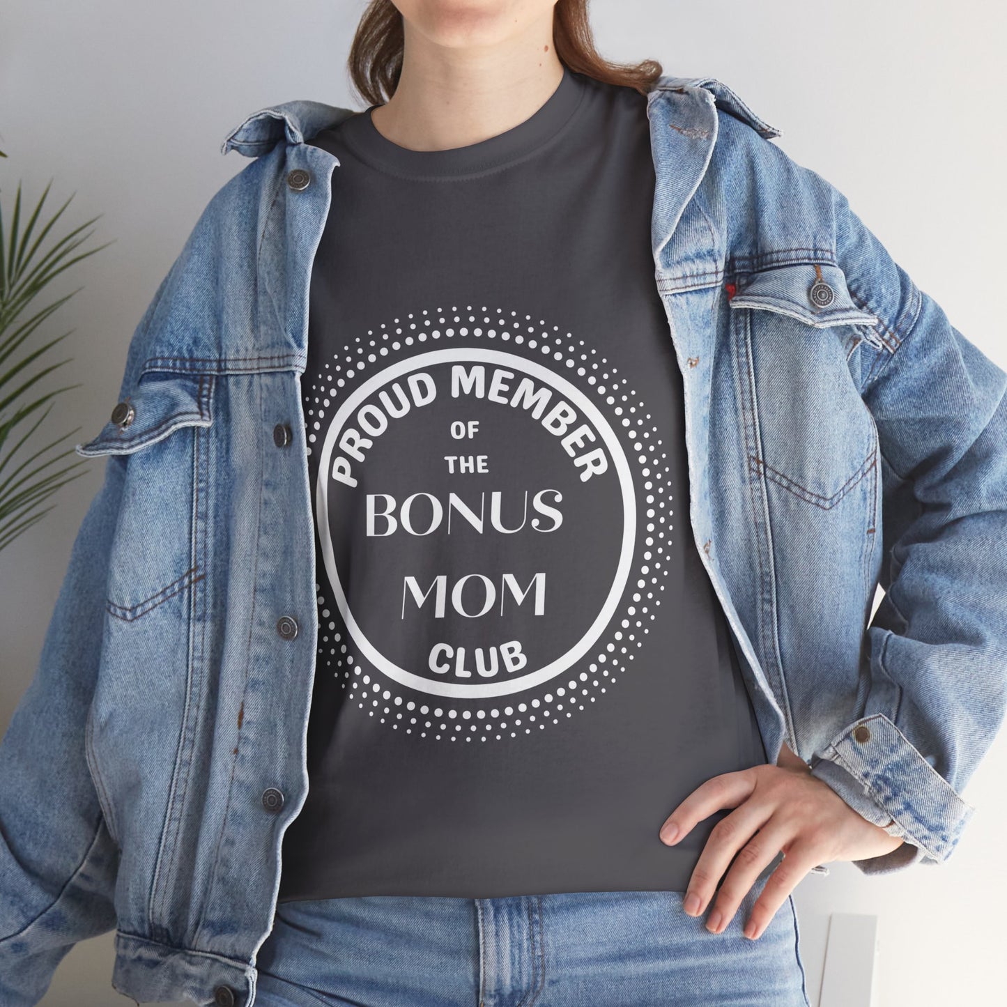 Proud Member of the Bonus Mom Club T-shirt