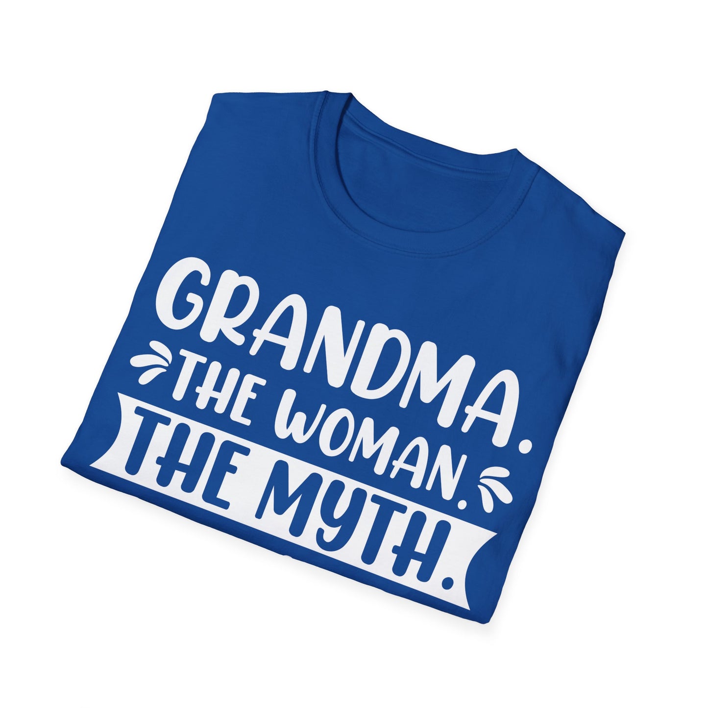 Grandma. The Woman. The Myth. The Bad Influence. T-Shirt