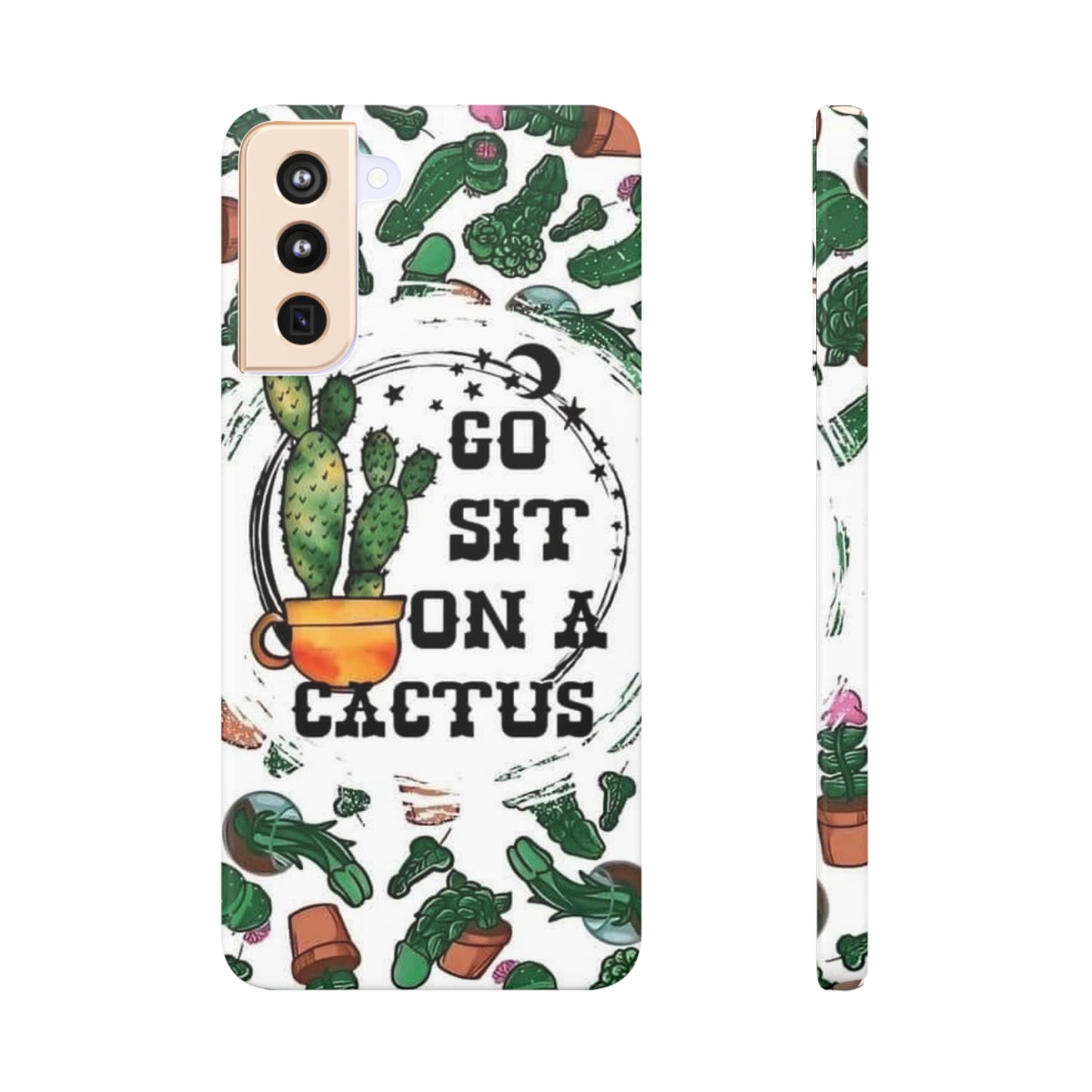 Go Sit on a Cactus Slim Phone Case - Samsung