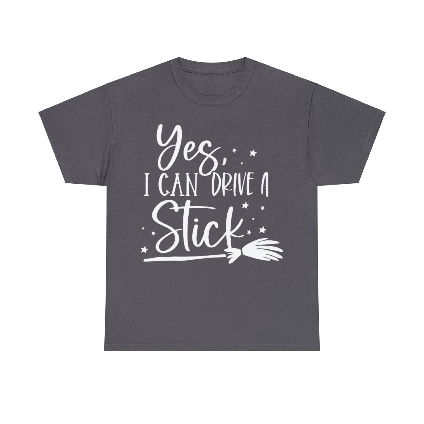 Yes I Can Drive a Stick Witchy T-Shirt