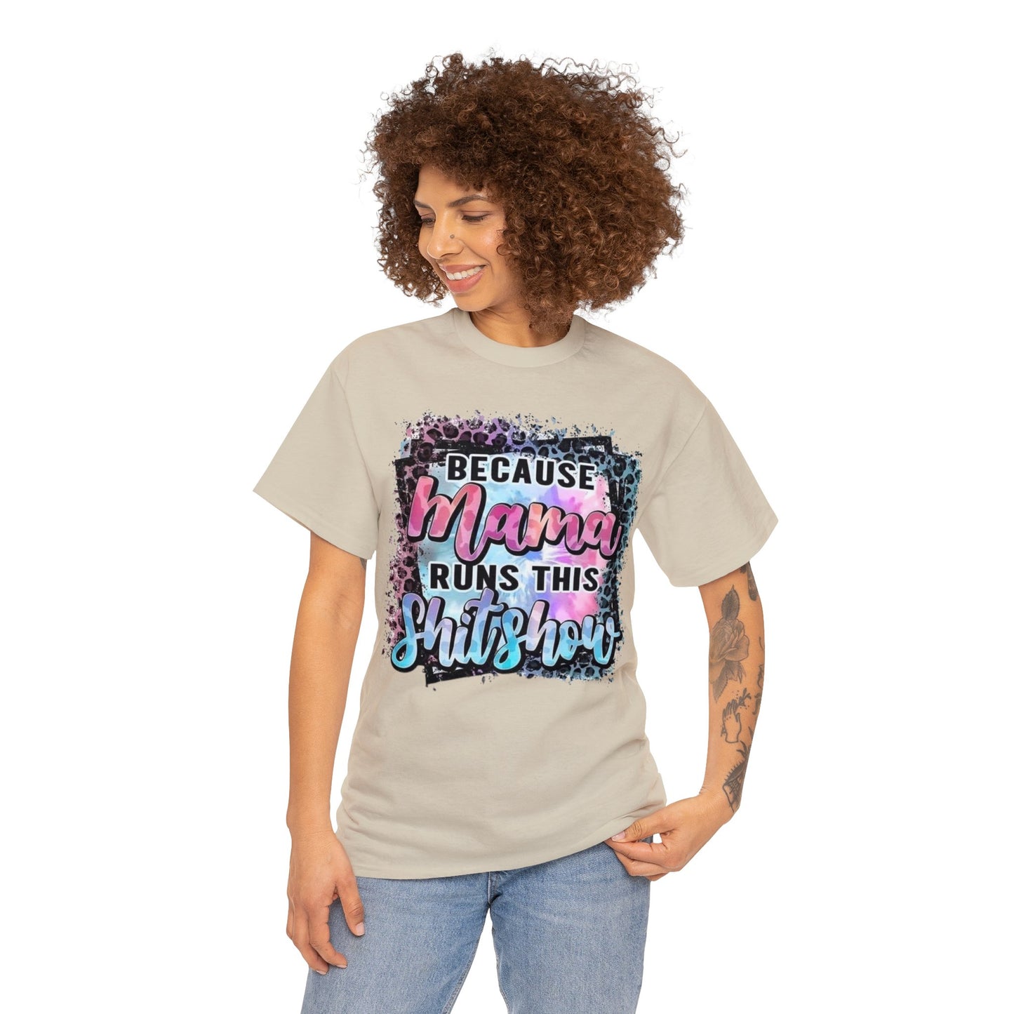 Because Mama Runs This Shitshow T-Shirt