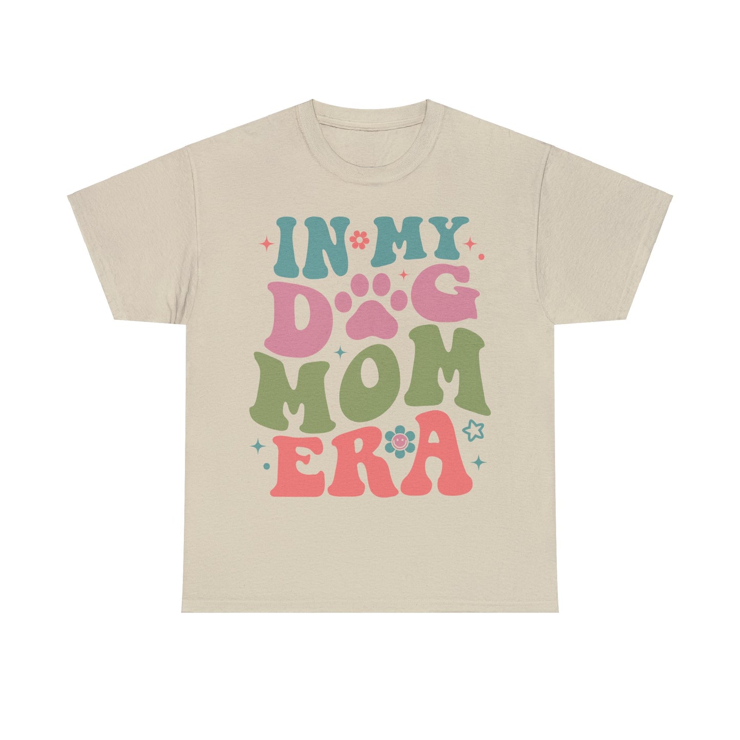 In My Dog Mom Era T-Shirt