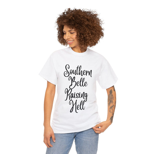 Southern Belle Raising Hell T-Shirt