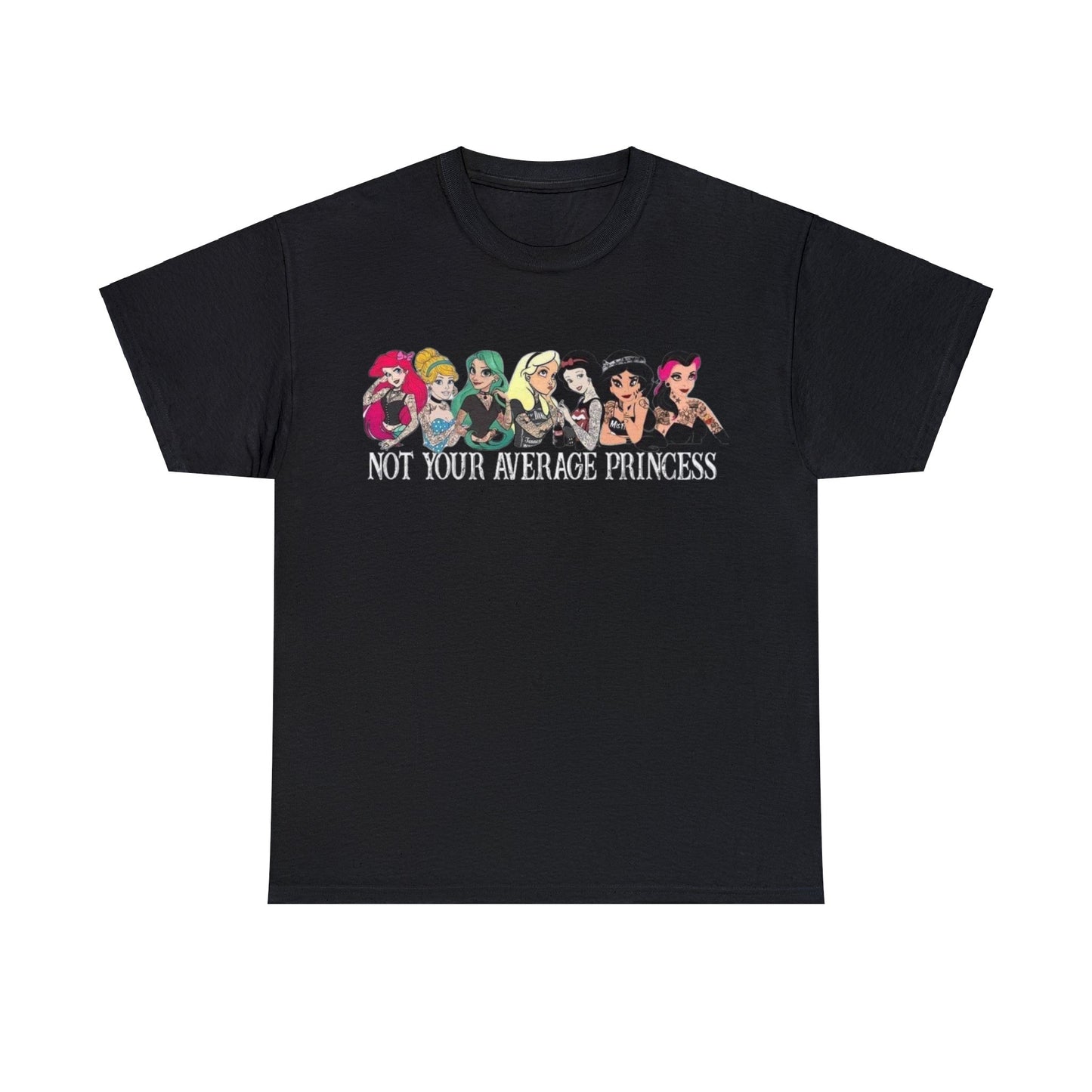 Not Your Average Princess T-Shirt