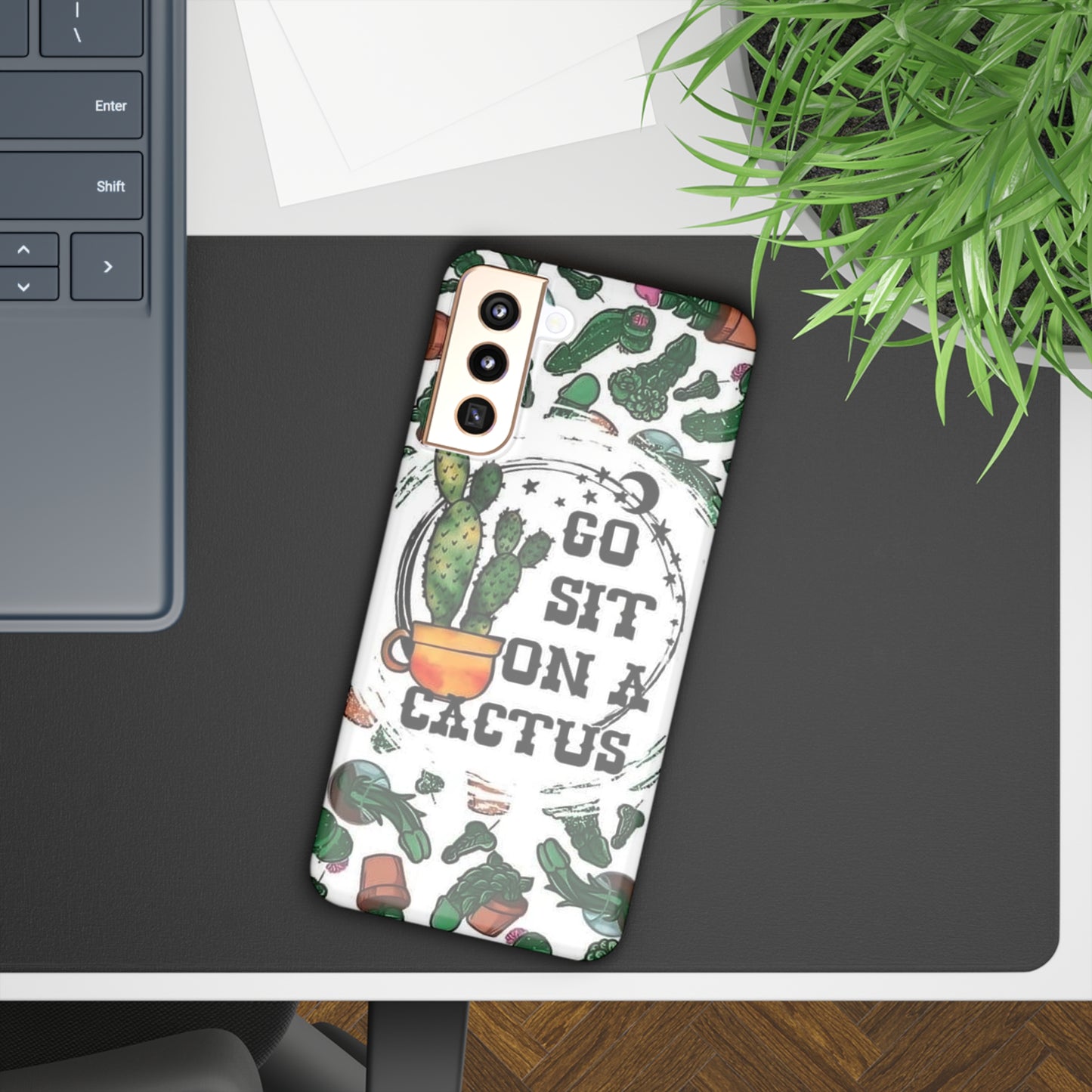 Go Sit on a Cactus Slim Phone Case - Samsung