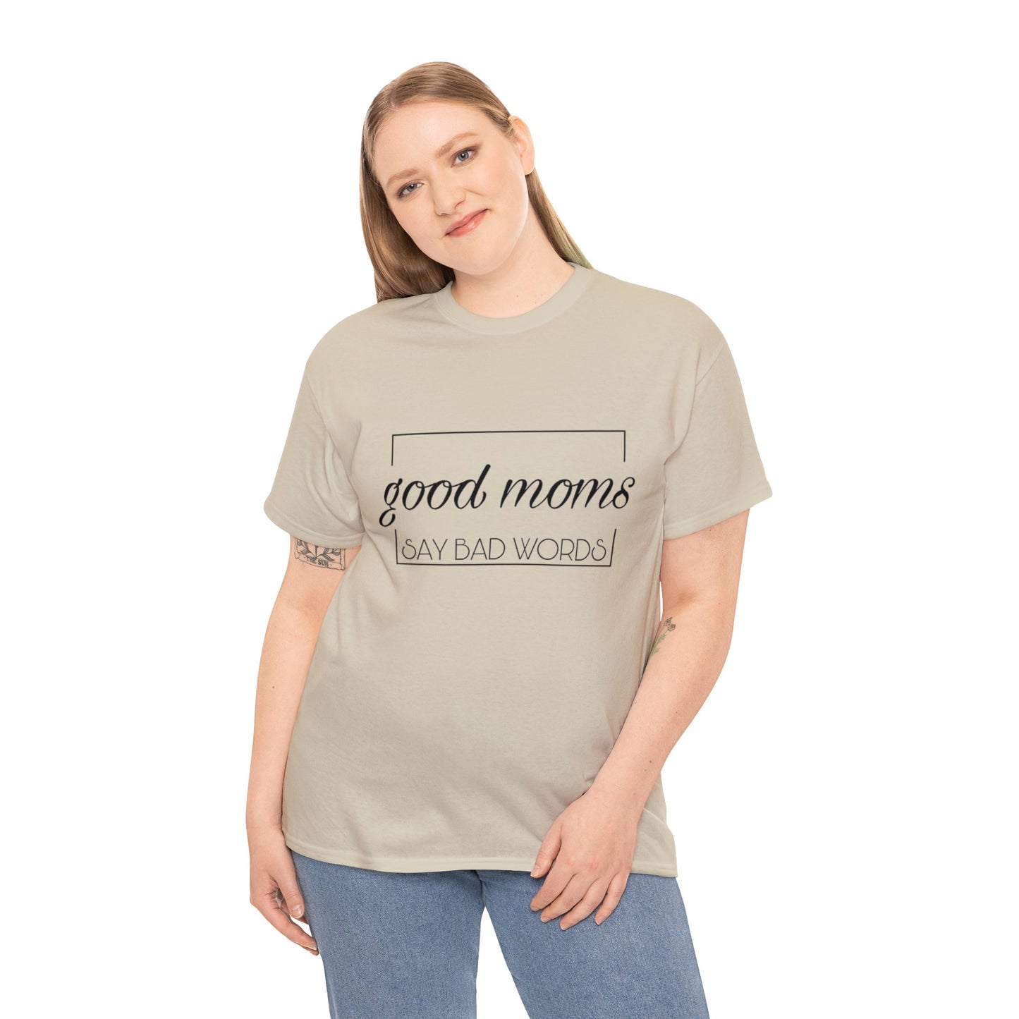 Good Moms Say Bad Words T-Shirt