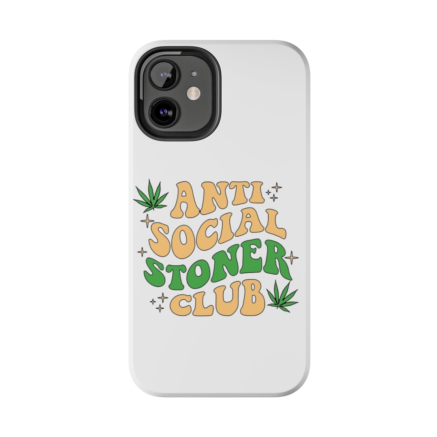 Anti-Social Stoner Club Tough Phone Case