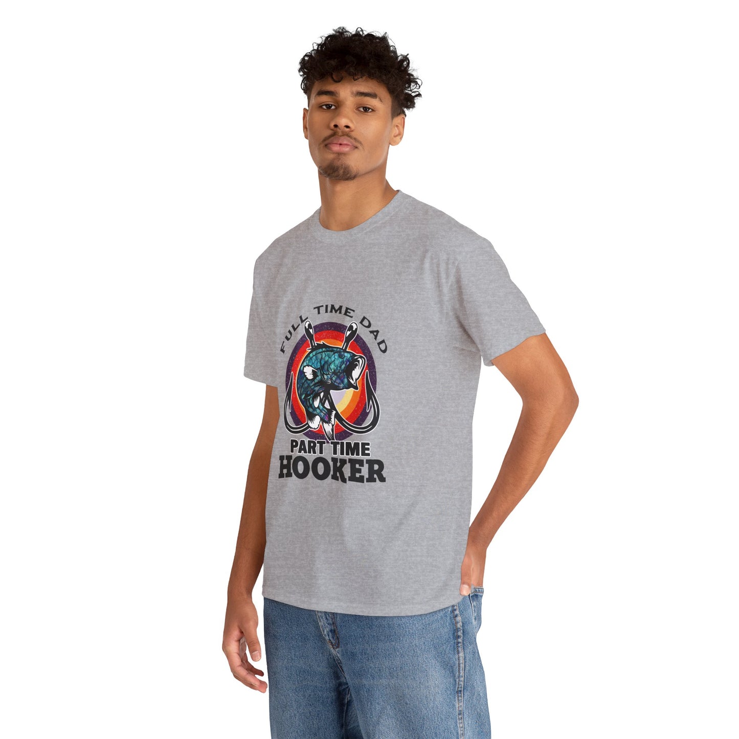 Full Time Dad Part Time Hooker T-shirt