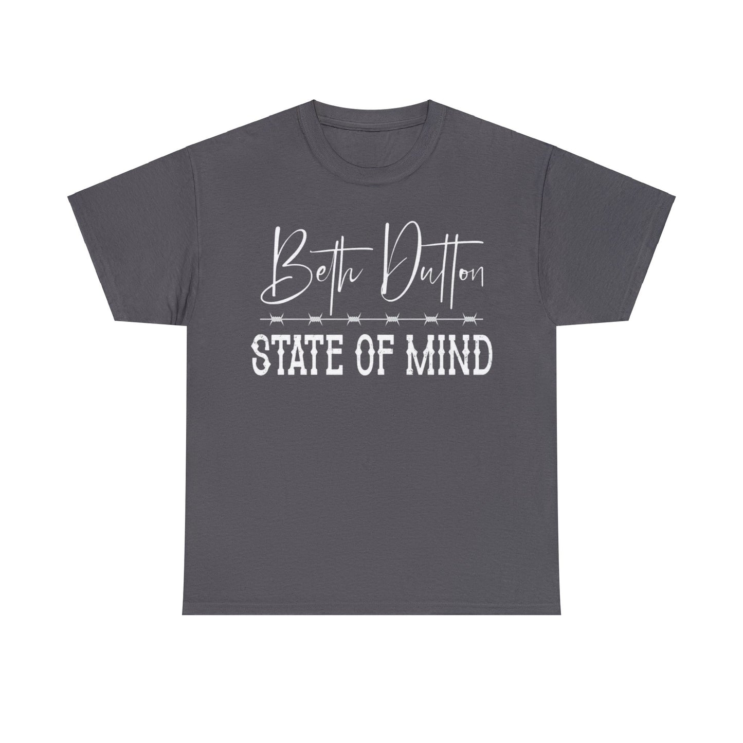 Beth Dutton State of Mind T-Shirt