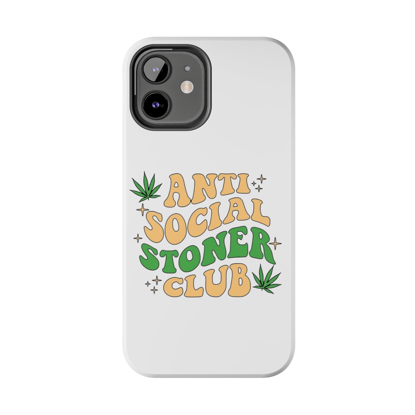 Anti-Social Stoner Club Tough Phone Case