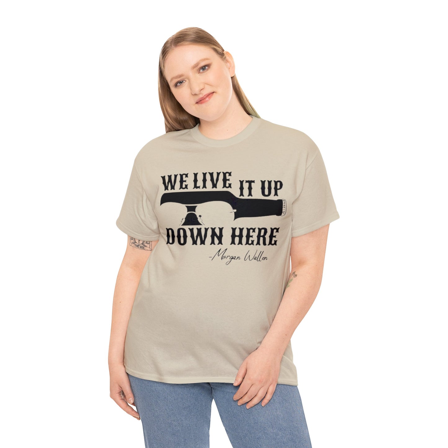 We Live it Up Down Here T-Shirt