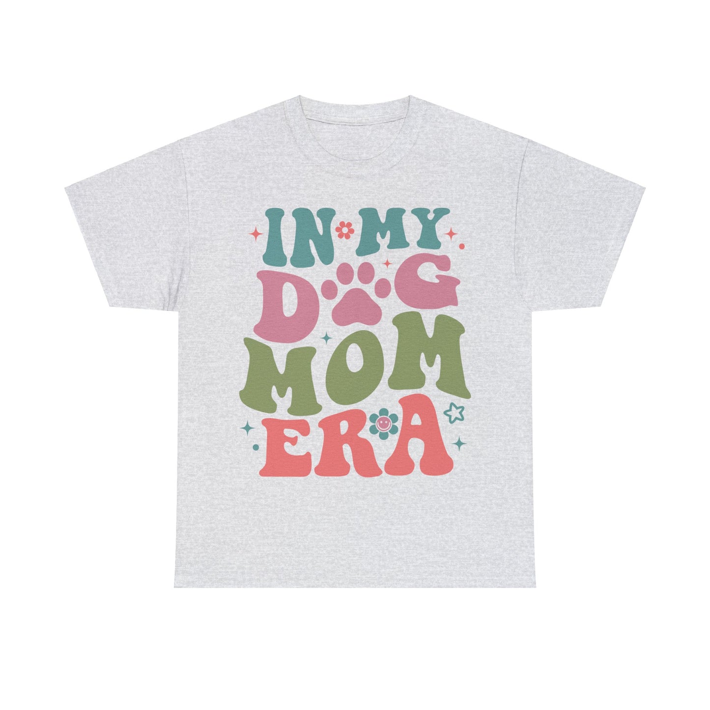 In My Dog Mom Era T-Shirt