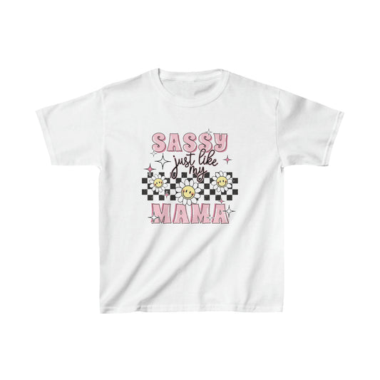 Sassy Just Like My Mama Kids T-Shirt