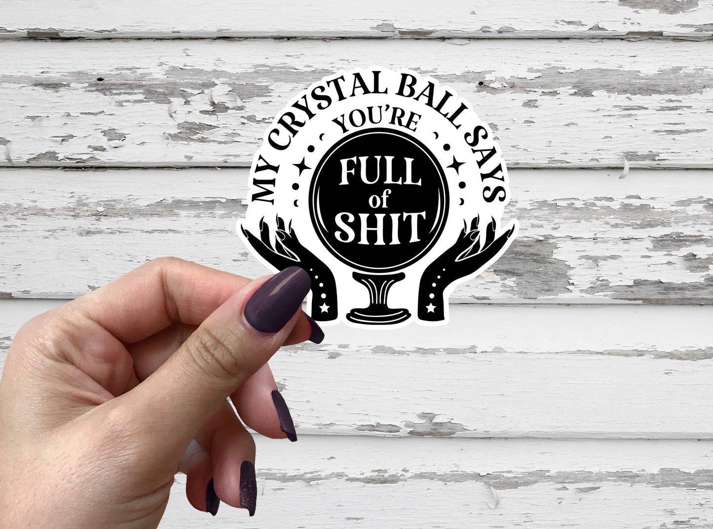 My Crystal Ball Says - Sticker Metaphysical Intention