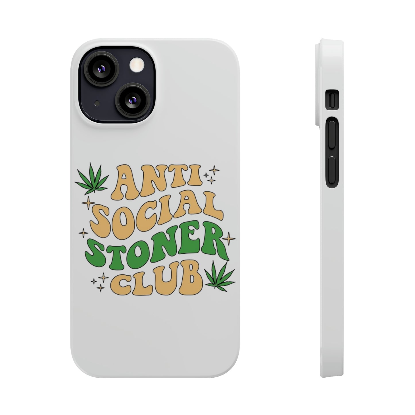 Anti-Social Stoners Club Slim Phone Case