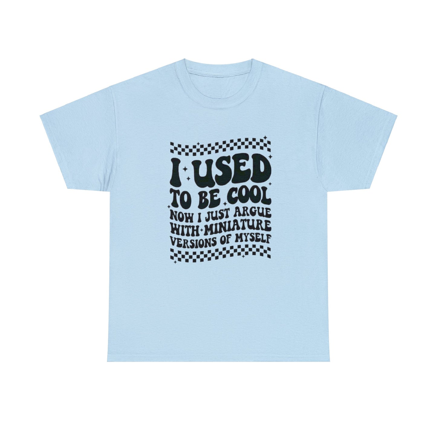 I Used To Be Cool T-shirt