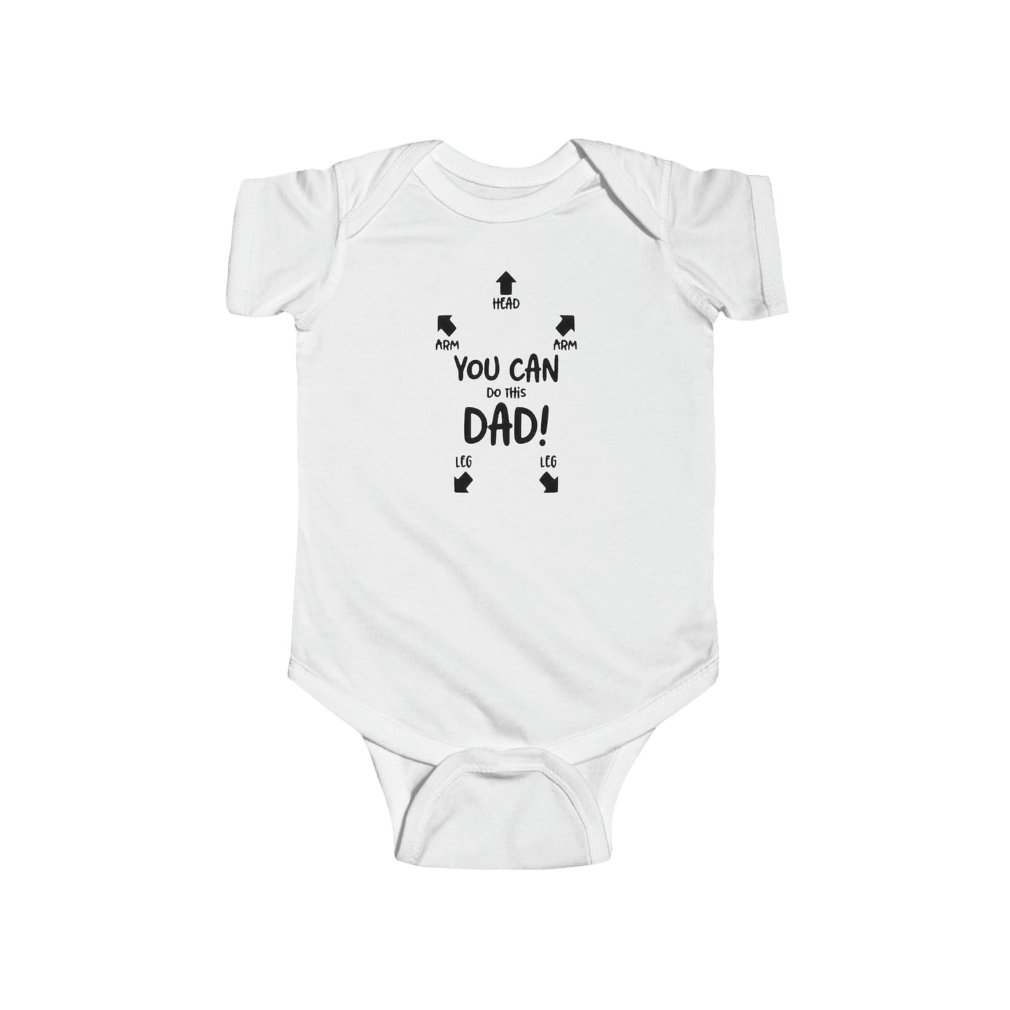 You Can Do This Dad Infant Onesie