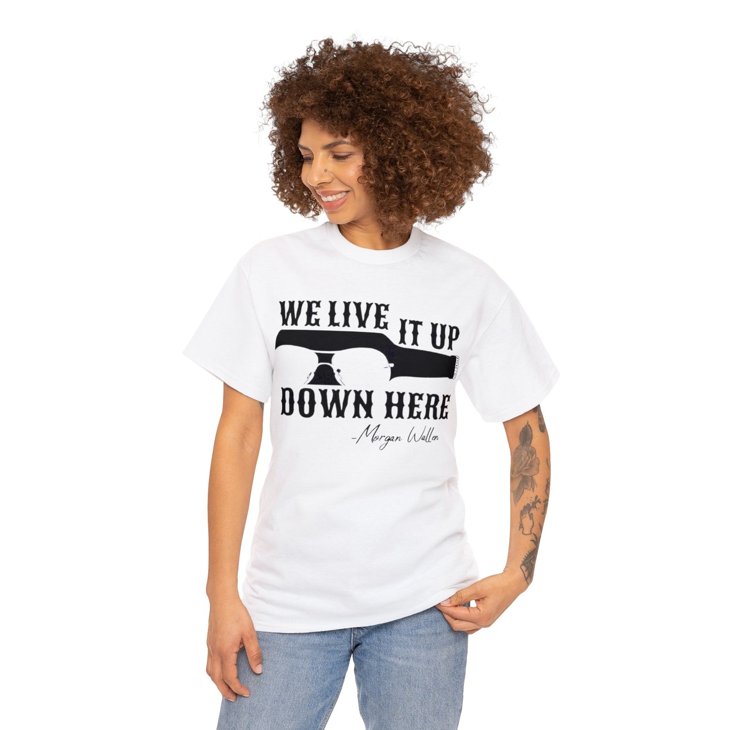 We Live it Up Down Here T-Shirt