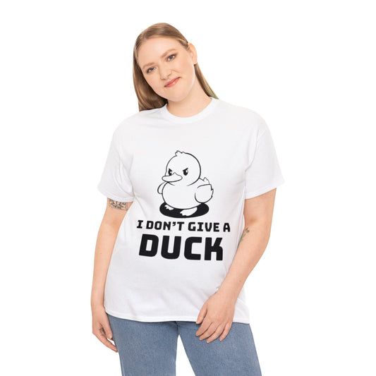 I Don't Give a Duck T-Shirt