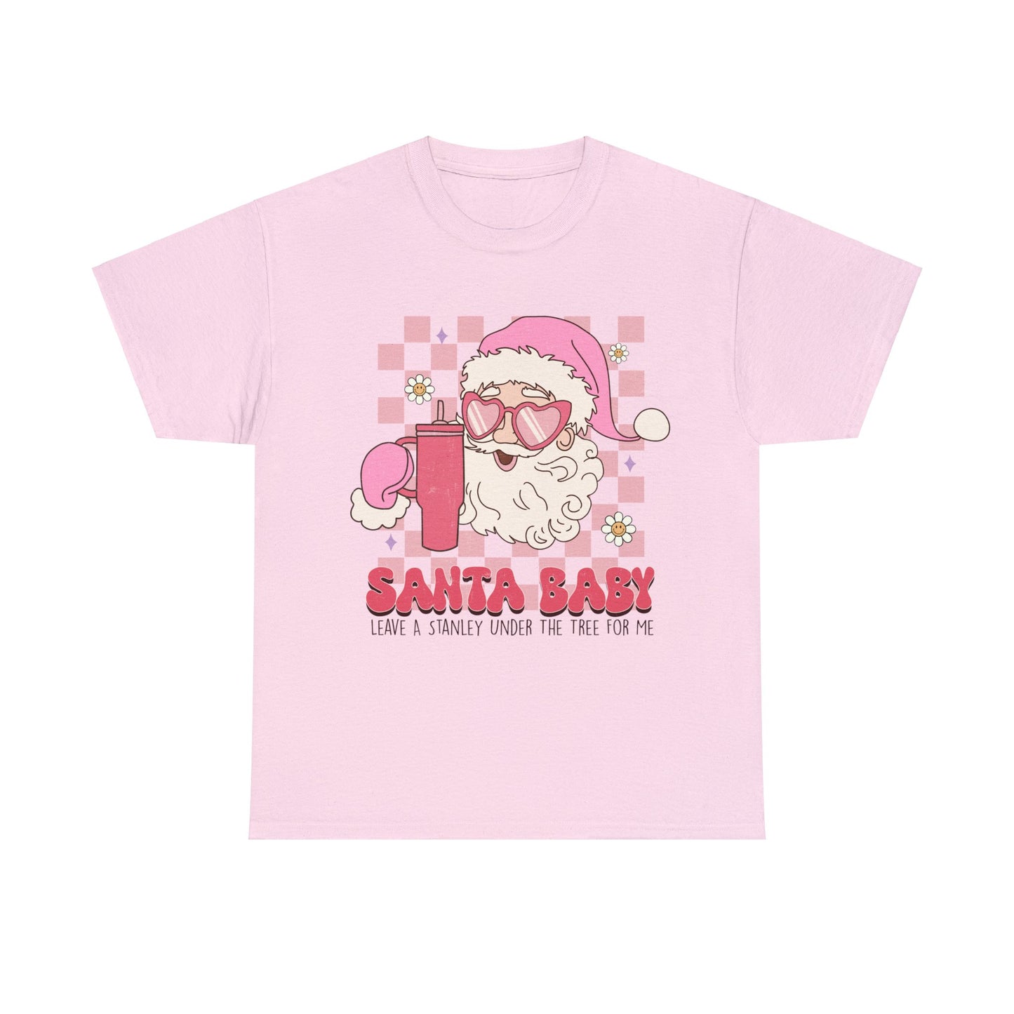 Santa Baby Leave a Stanley for Me T-Shirt