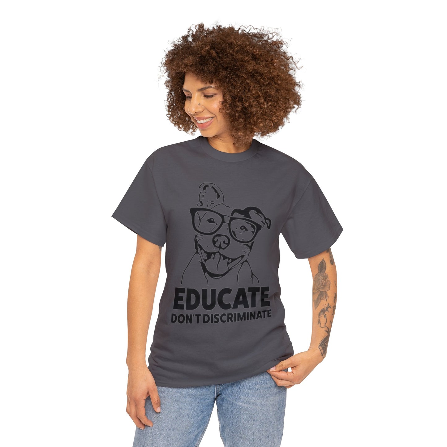 Educate Don't Discriminate T-Shirt