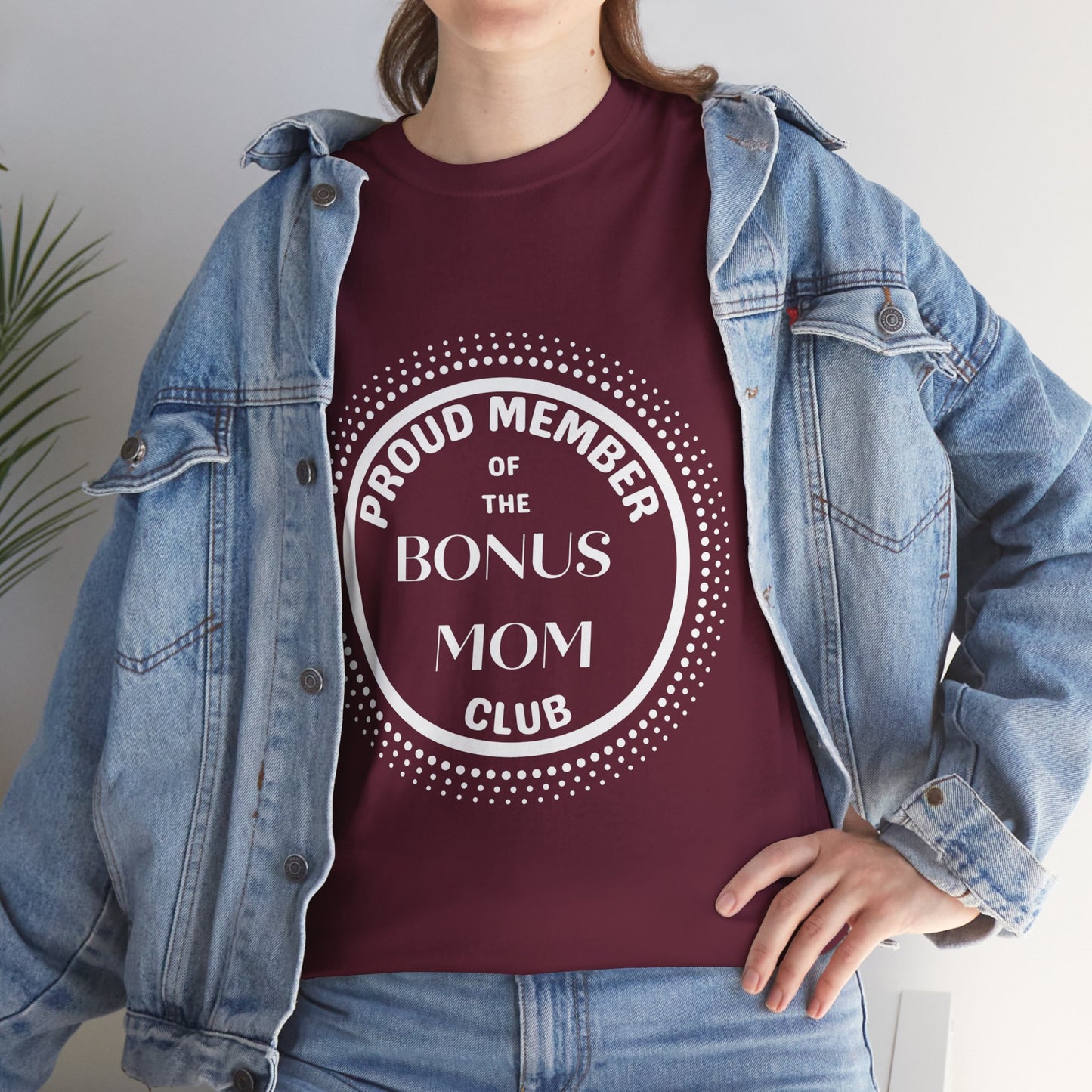 Proud Member of the Bonus Mom Club T-shirt