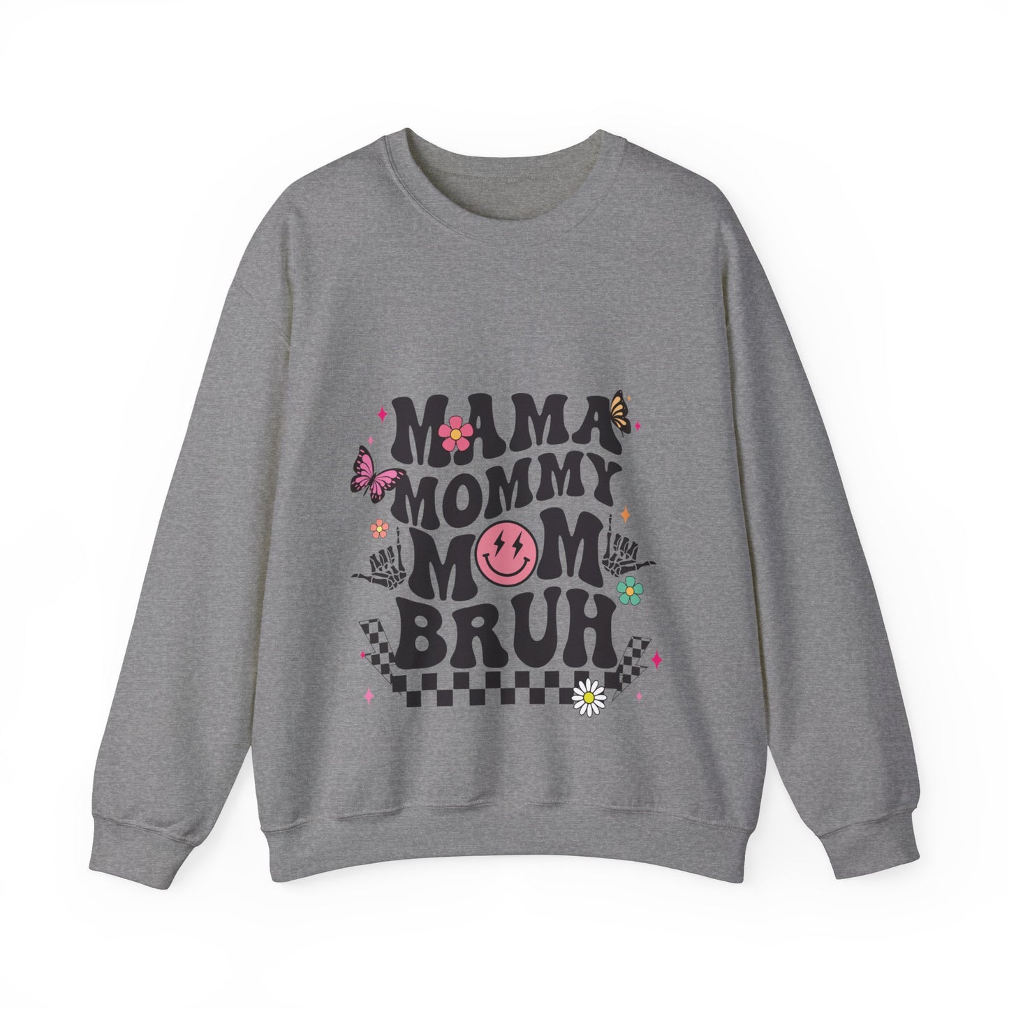 Mama Mommy Mom Bruh Crewneck Sweatshirt