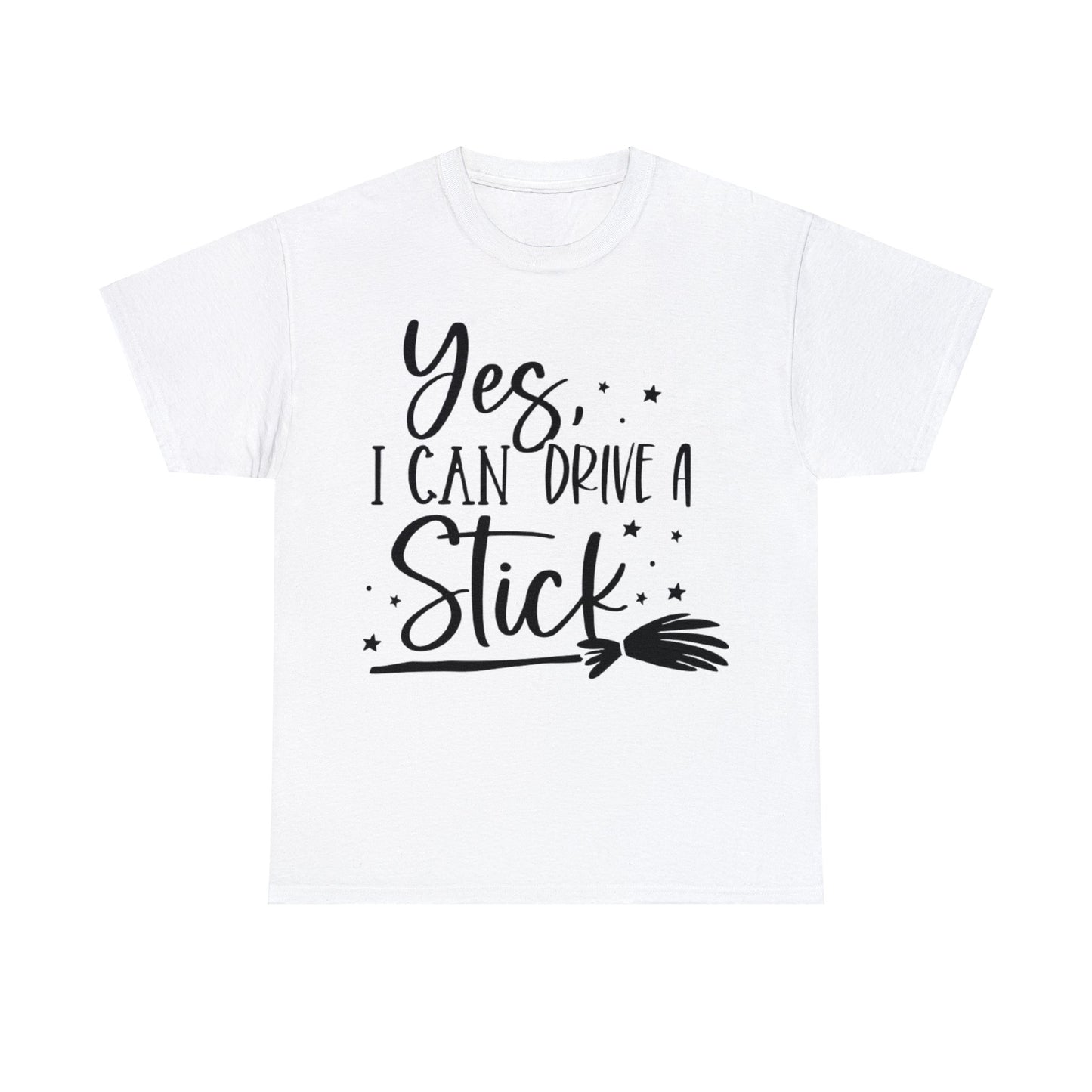 Yes I Can Drive a Stick Witchy T-Shirt