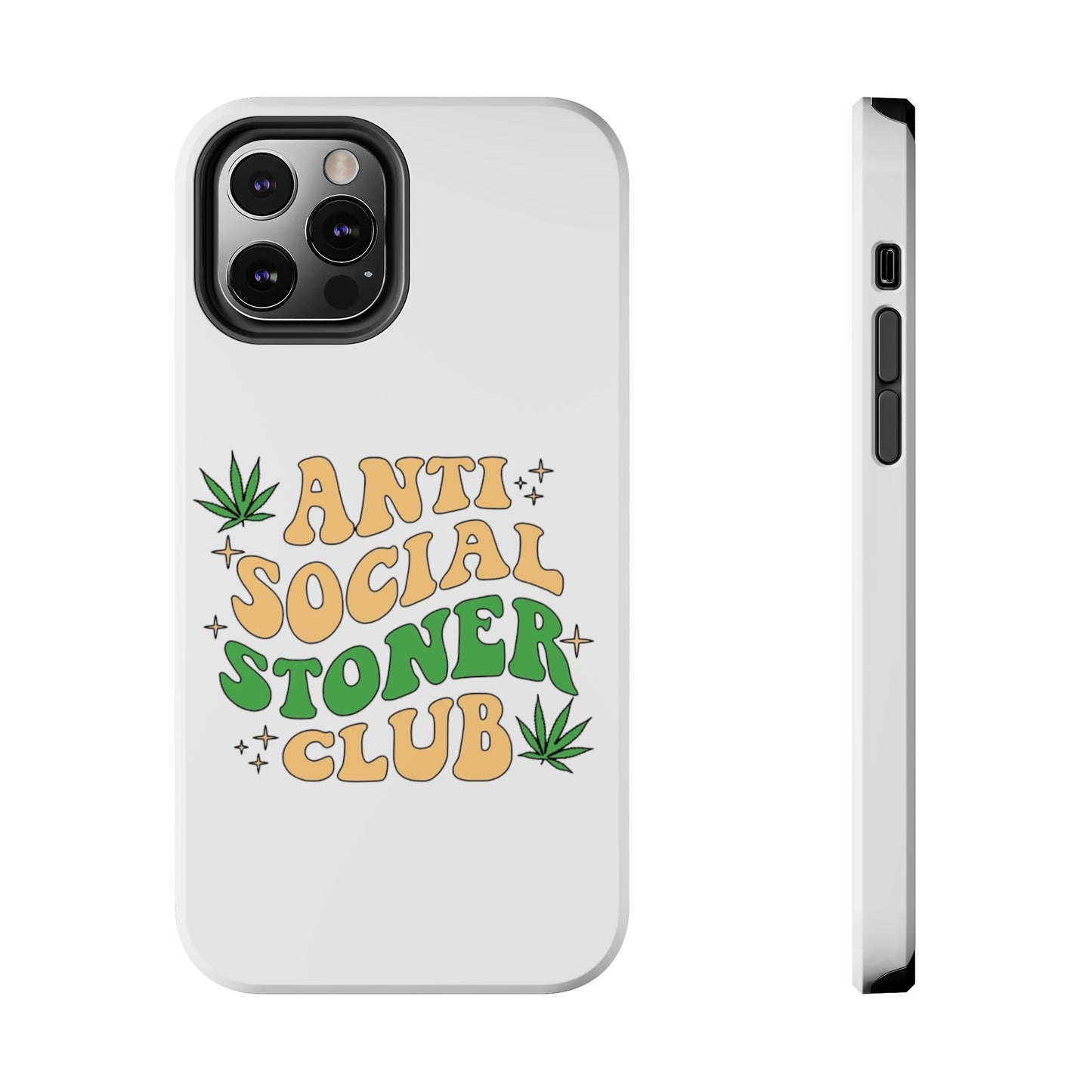 Anti-Social Stoner Club Tough Phone Case