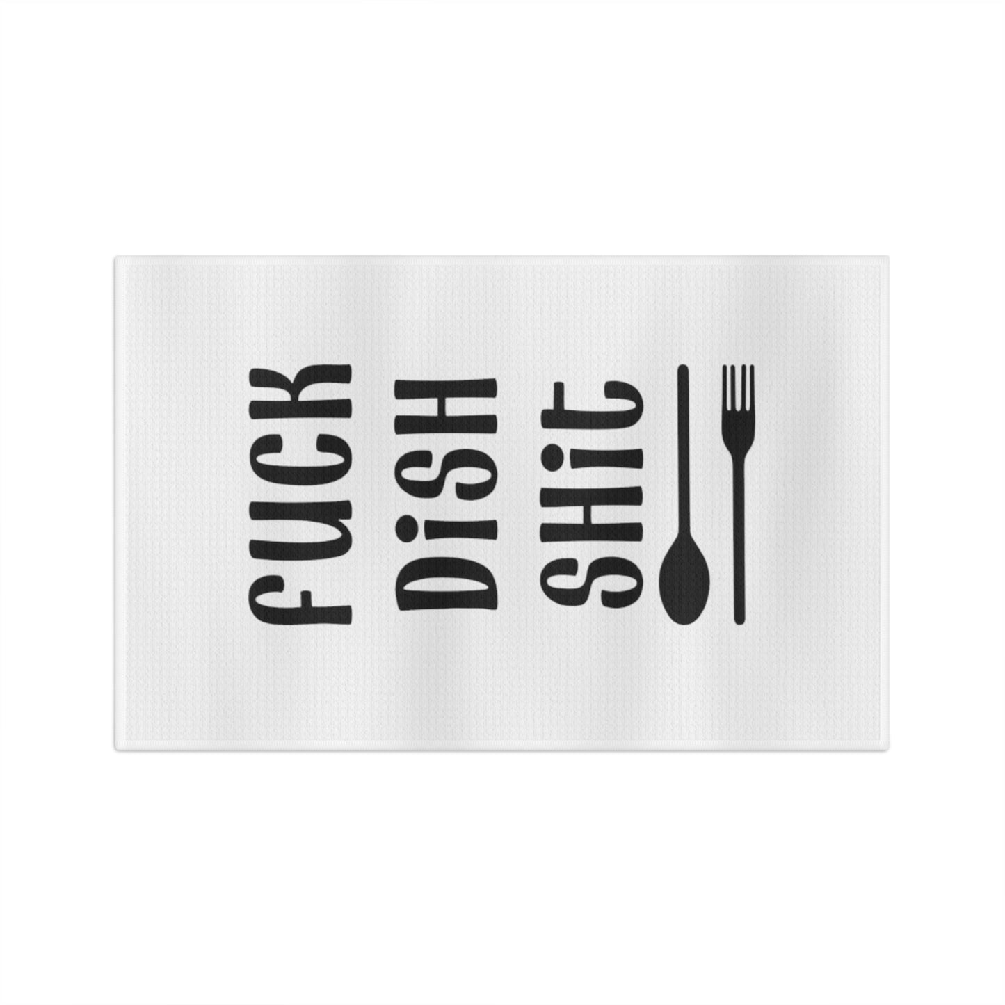 Fuck Dish Shit Soft Tea Towel