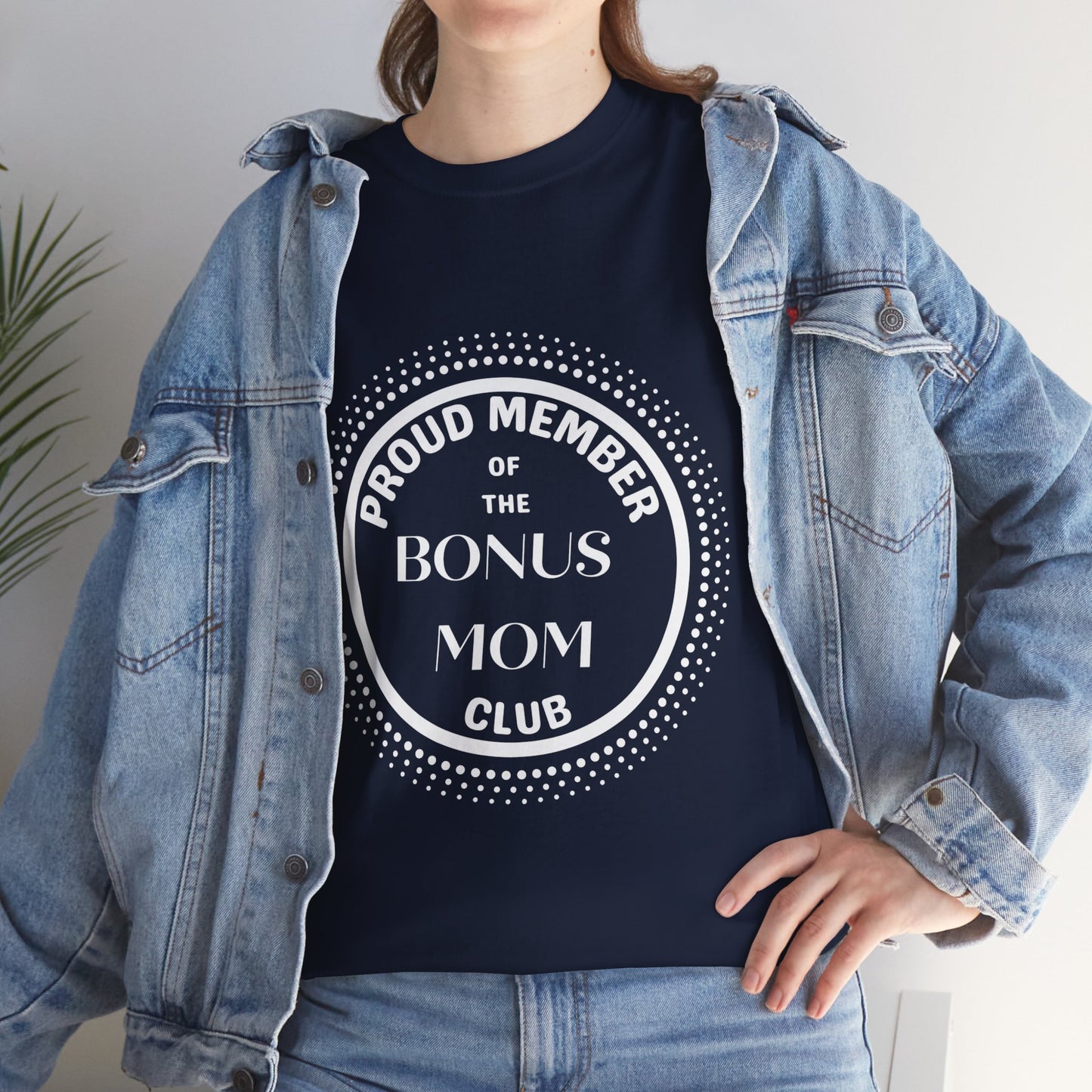 Proud Member of the Bonus Mom Club T-shirt