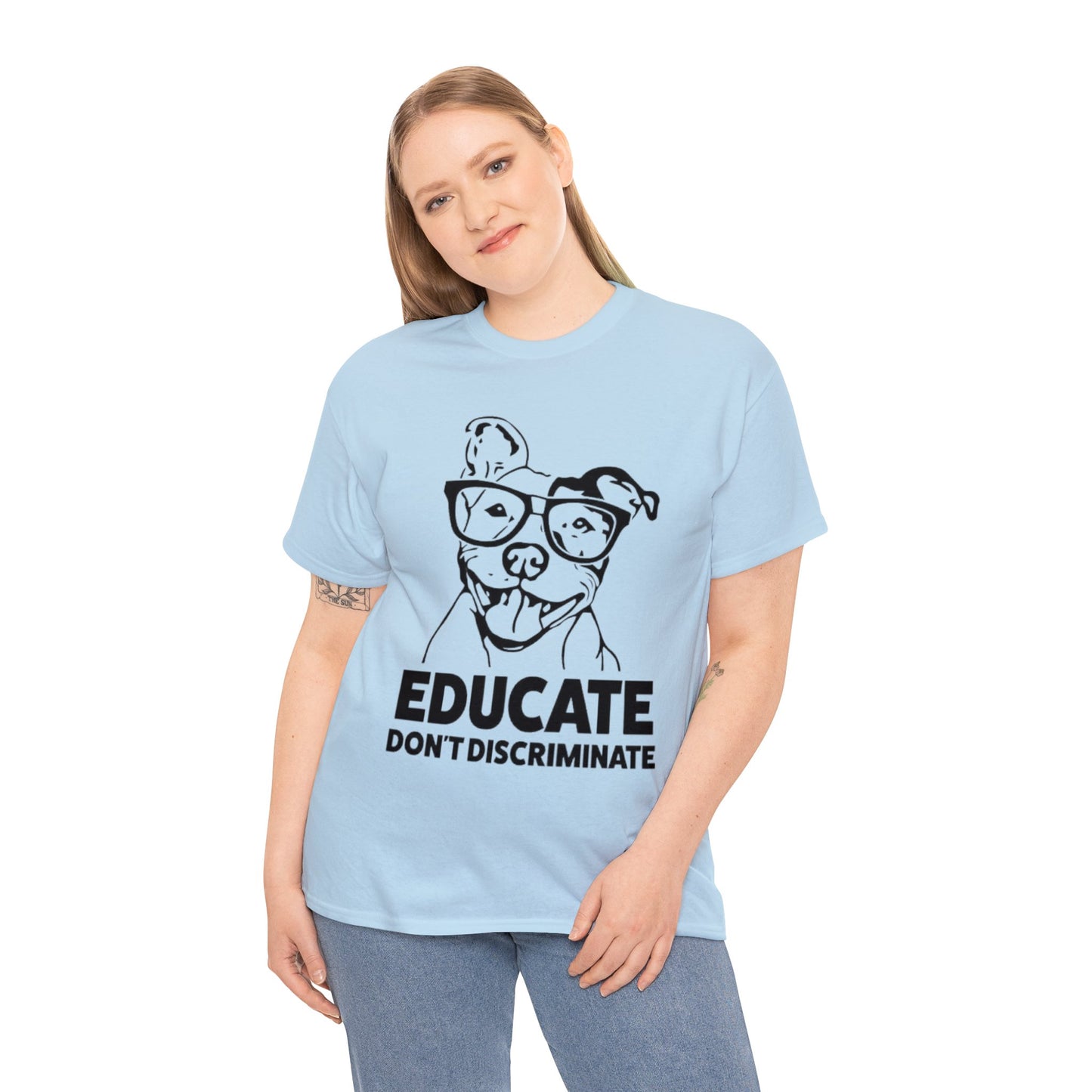 Educate Don't Discriminate T-Shirt