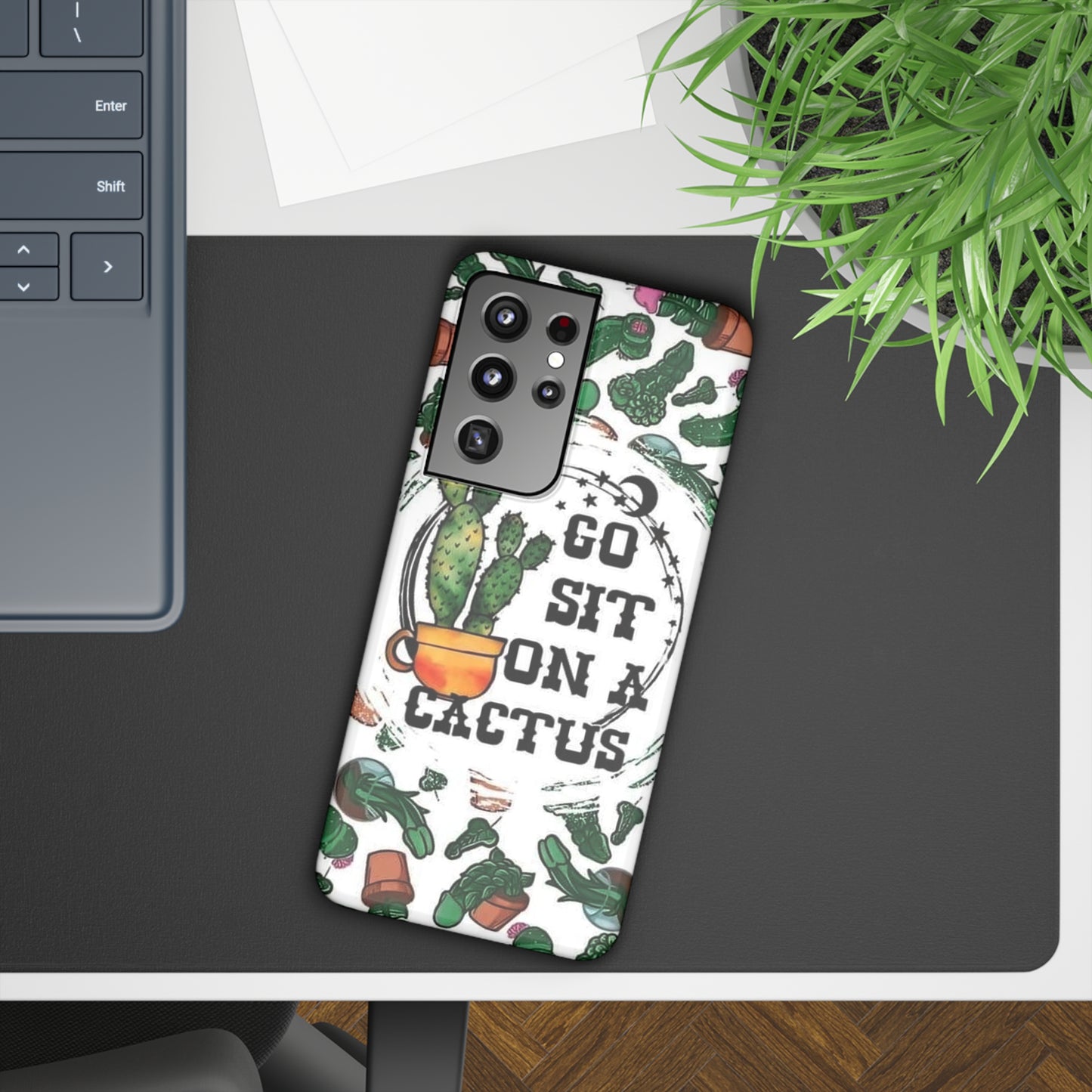 Go Sit on a Cactus Slim Phone Case - Samsung