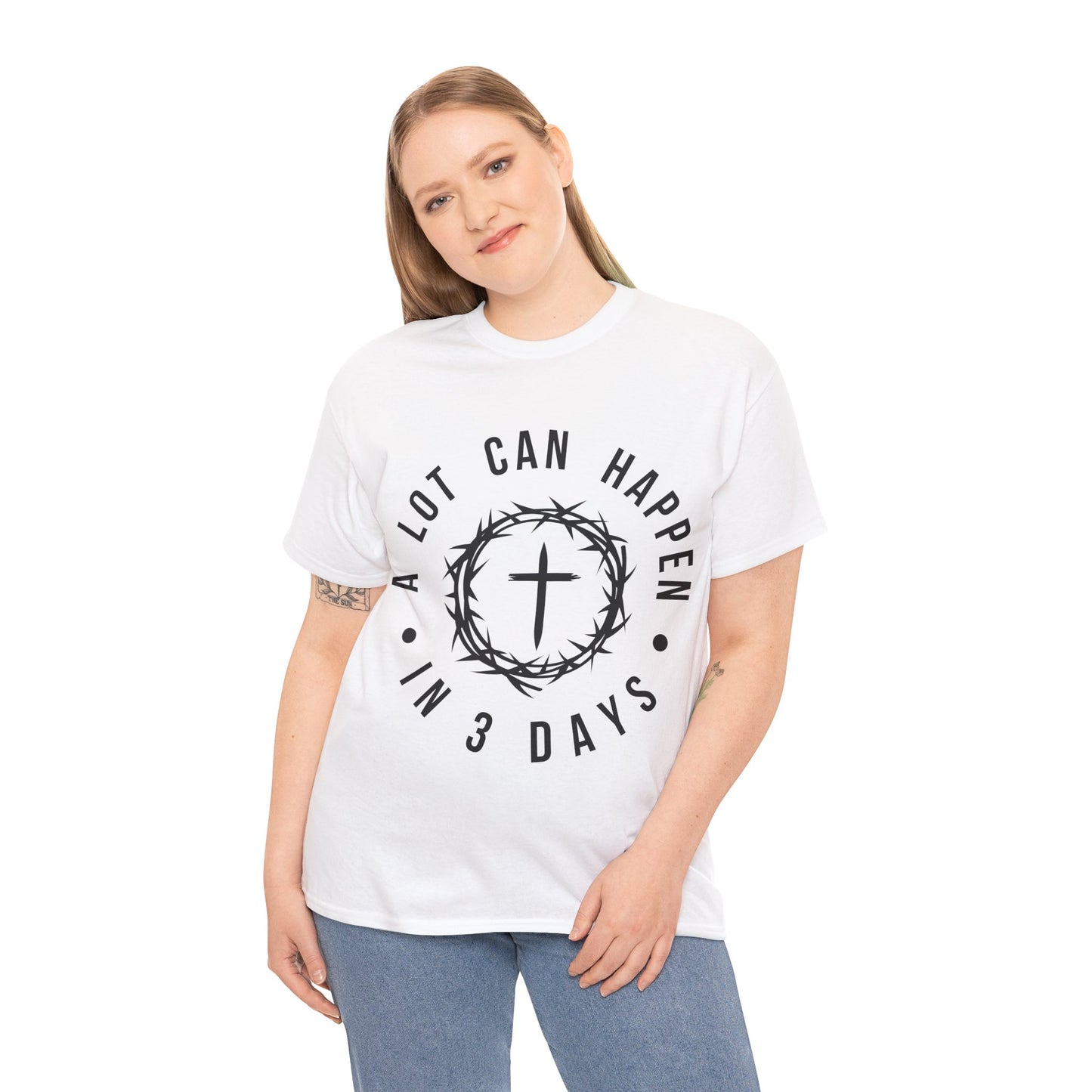 A Lot Can Happen in 3 Days, He is Risen Christian T-Shirt