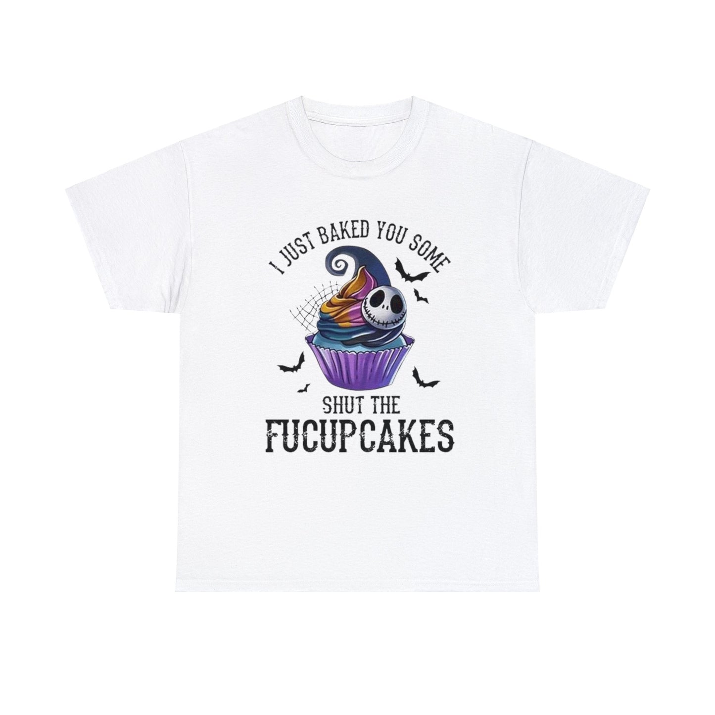 Shut The Fucupcakes T-Shirt